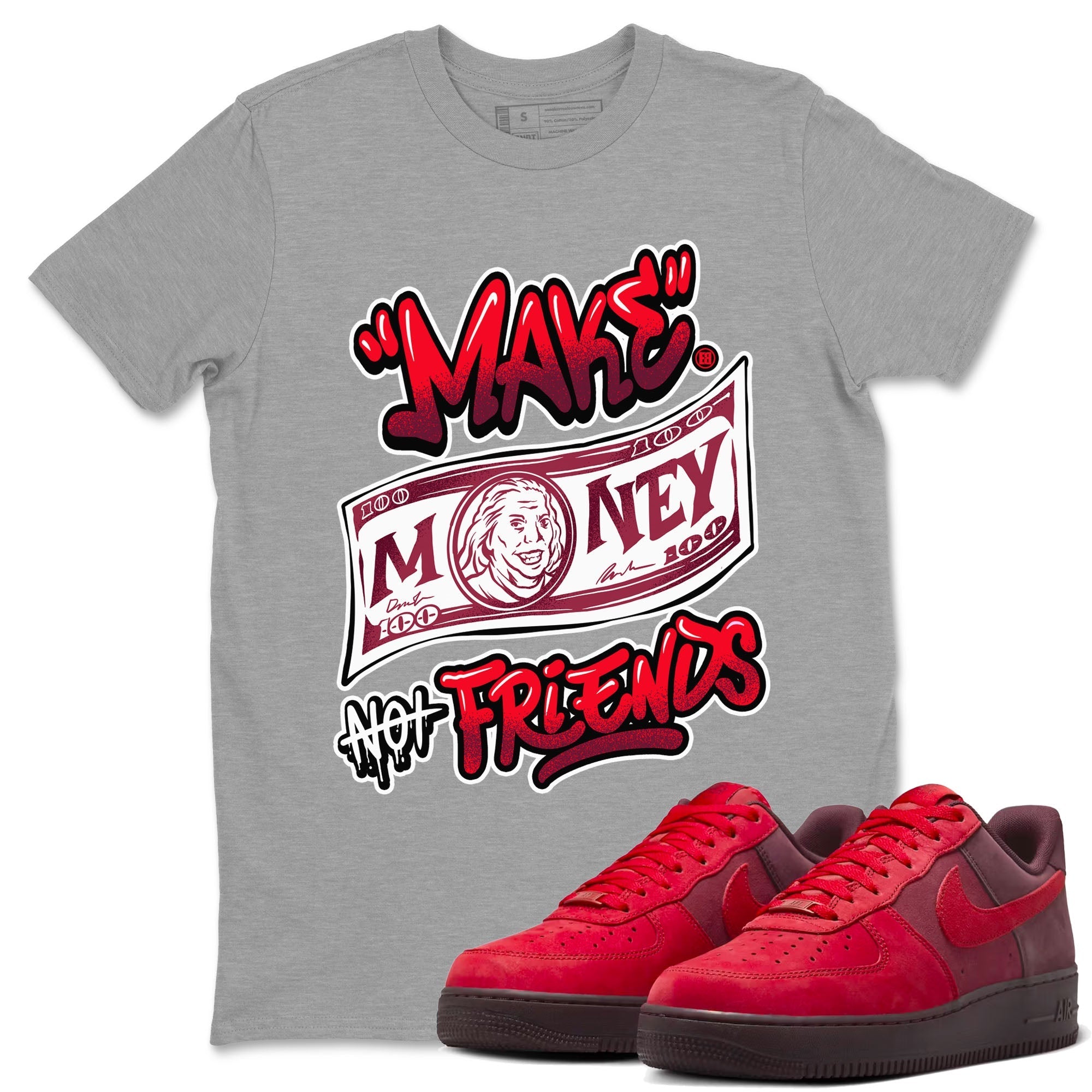 Make Money Not Friends snkmatch Tees - Air Force 1 Layers Of Love