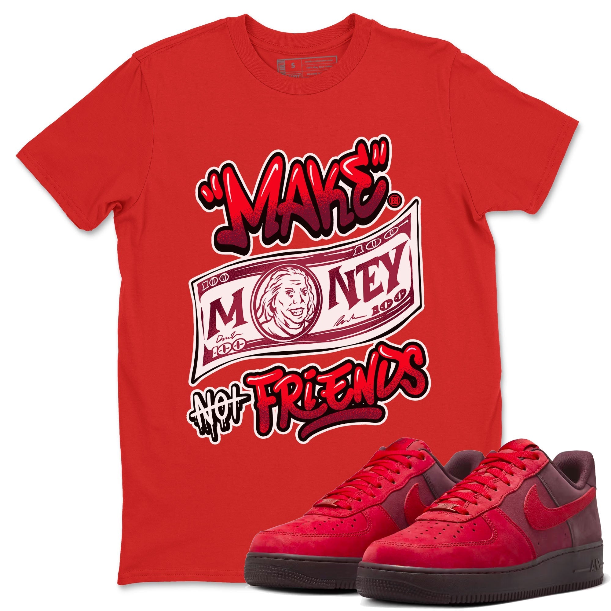 Make Money Not Friends snkmatch Tees - Air Force 1 Layers Of Love