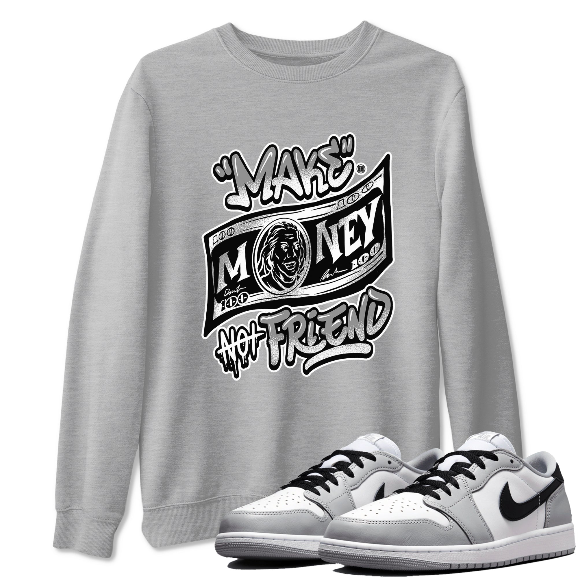 Make Money Not Friends snkmatch Tees - Air Jordan 1 Wolf Grey