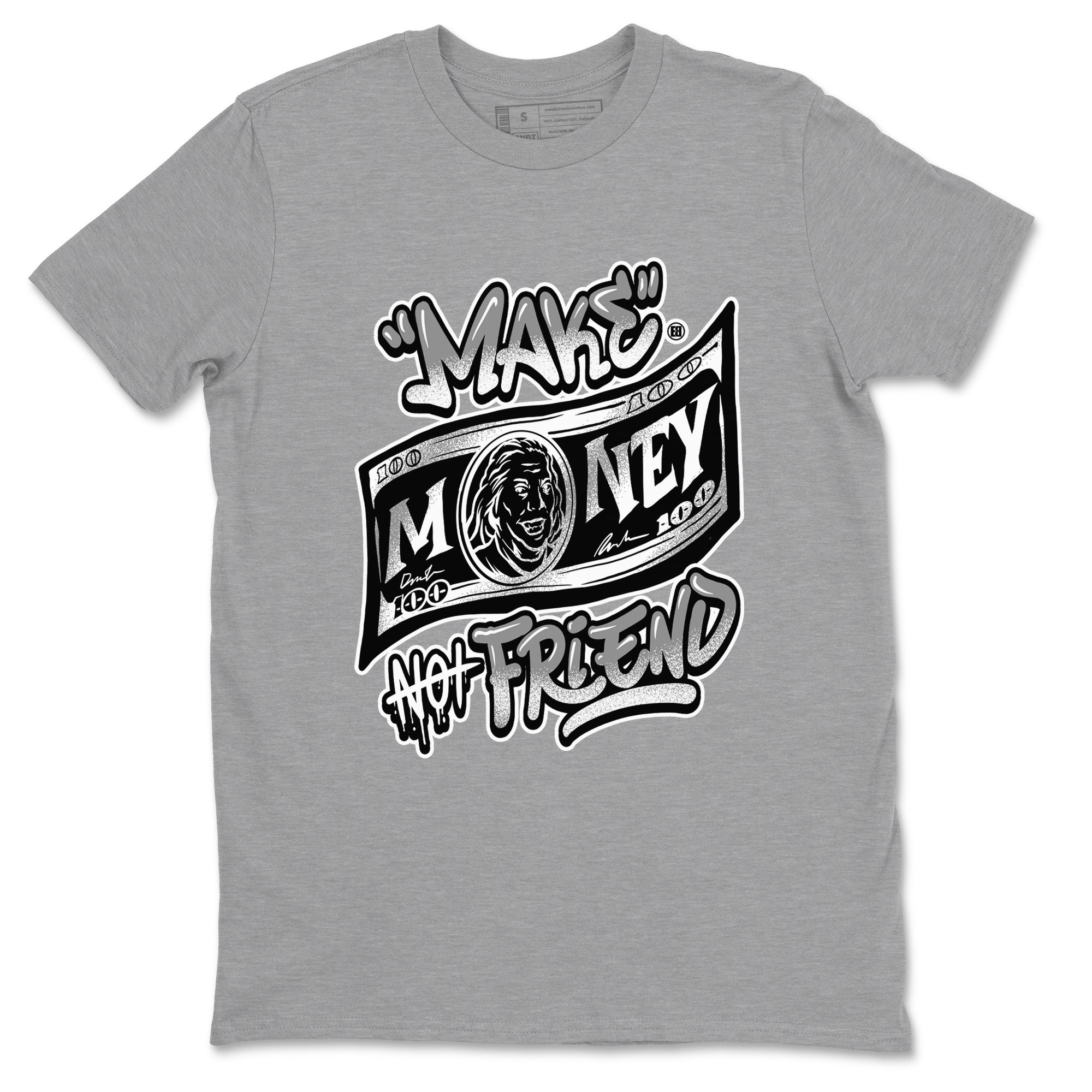 Make Money Not Friends snkmatch Tees - Air Jordan 1 Wolf Grey