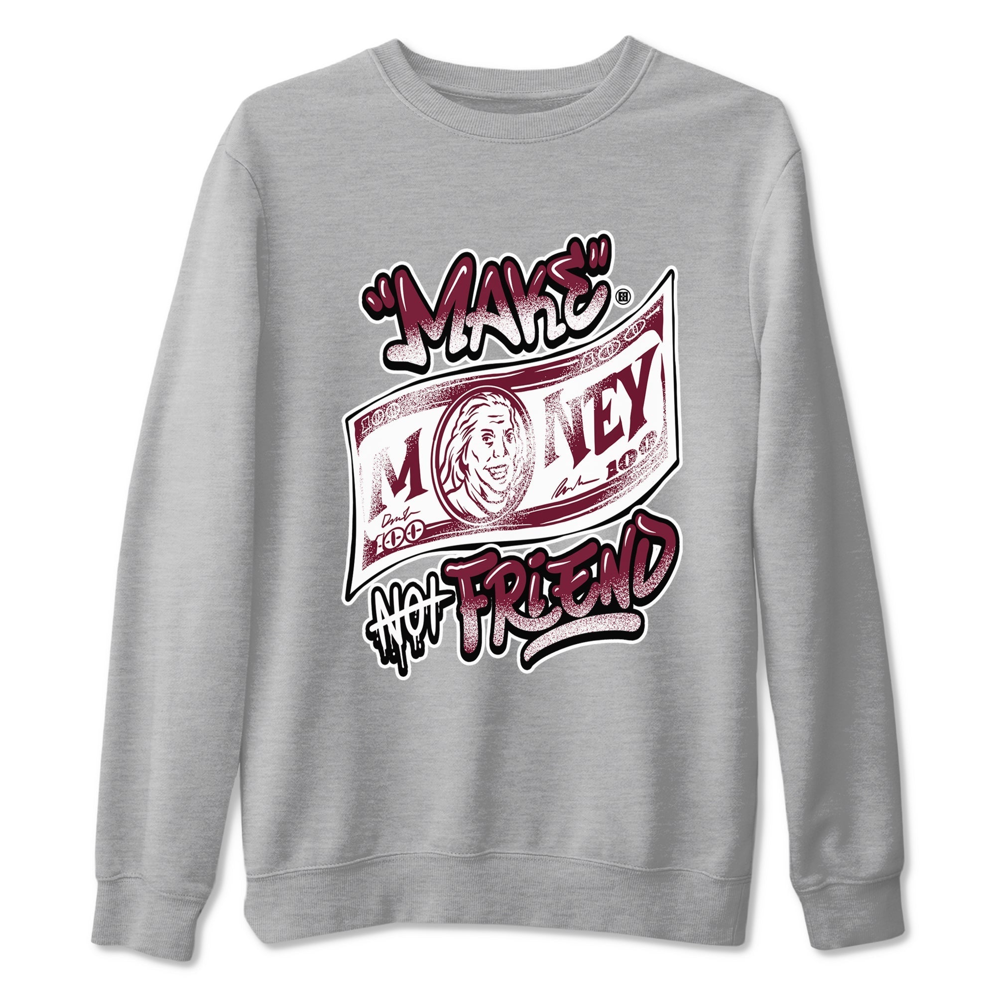 Make Money Not Friends snkmatch Tees - Air Jordan 1 Metallic Burgundy
