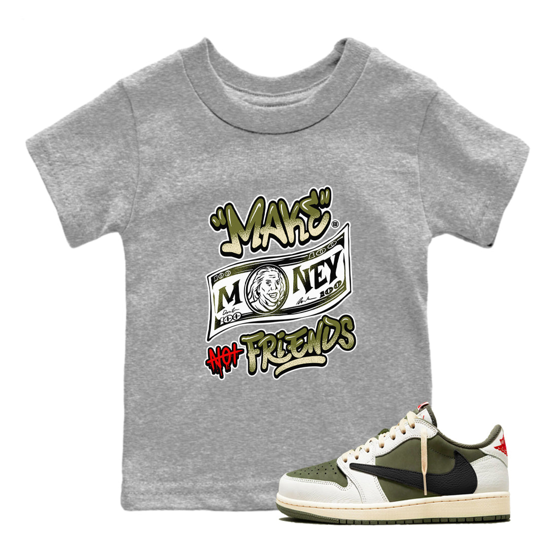 Make Money Not Friends snkmatch Tees Kids - Air Jordan 1 Travis Scott Medium Olive