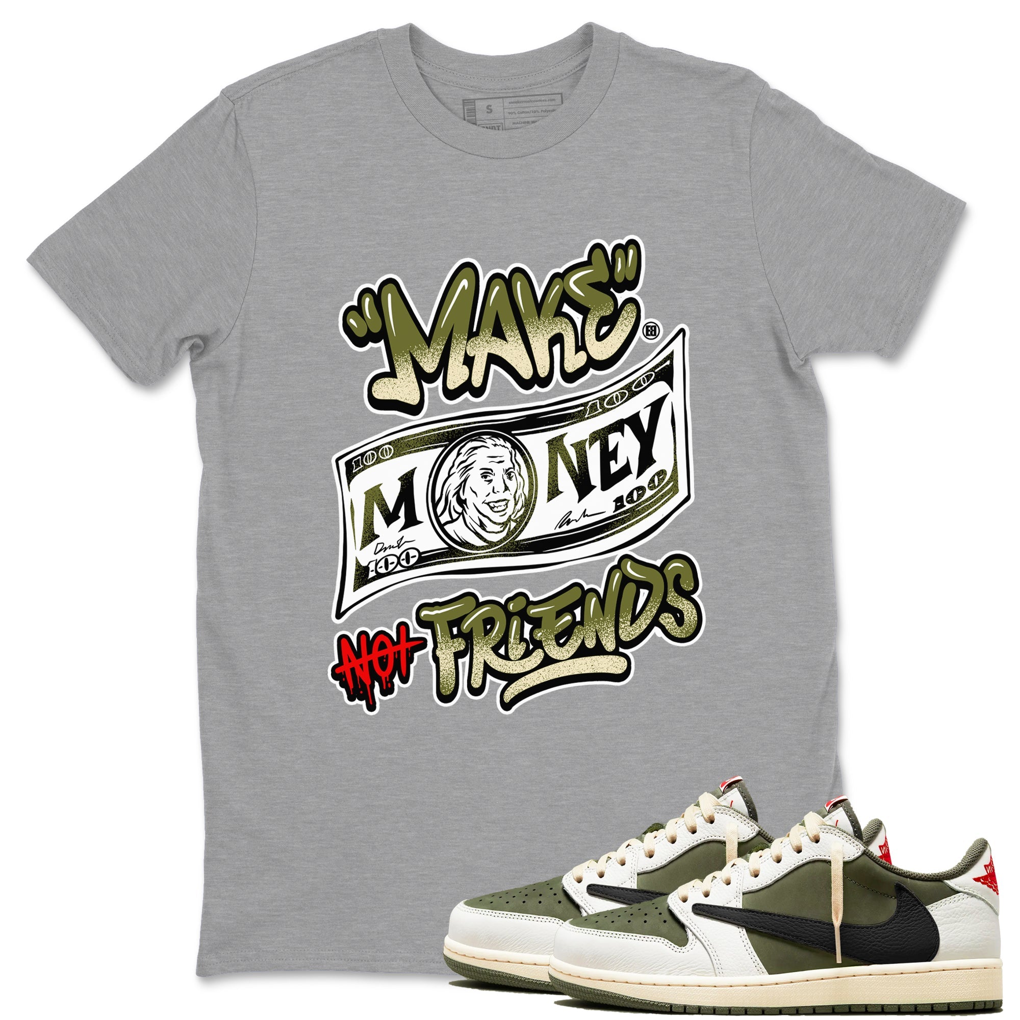 Make Money Not Friends snkmatch Tees - Air Jordan 1 Travis Scott Medium Olive