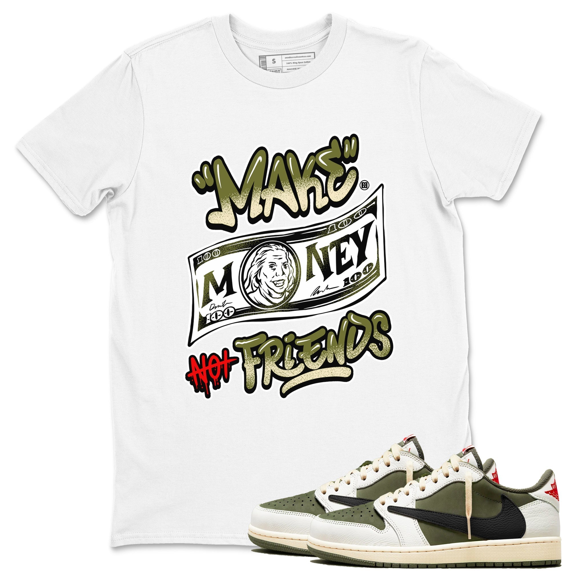 Make Money Not Friends snkmatch Tees - Air Jordan 1 Travis Scott Medium Olive