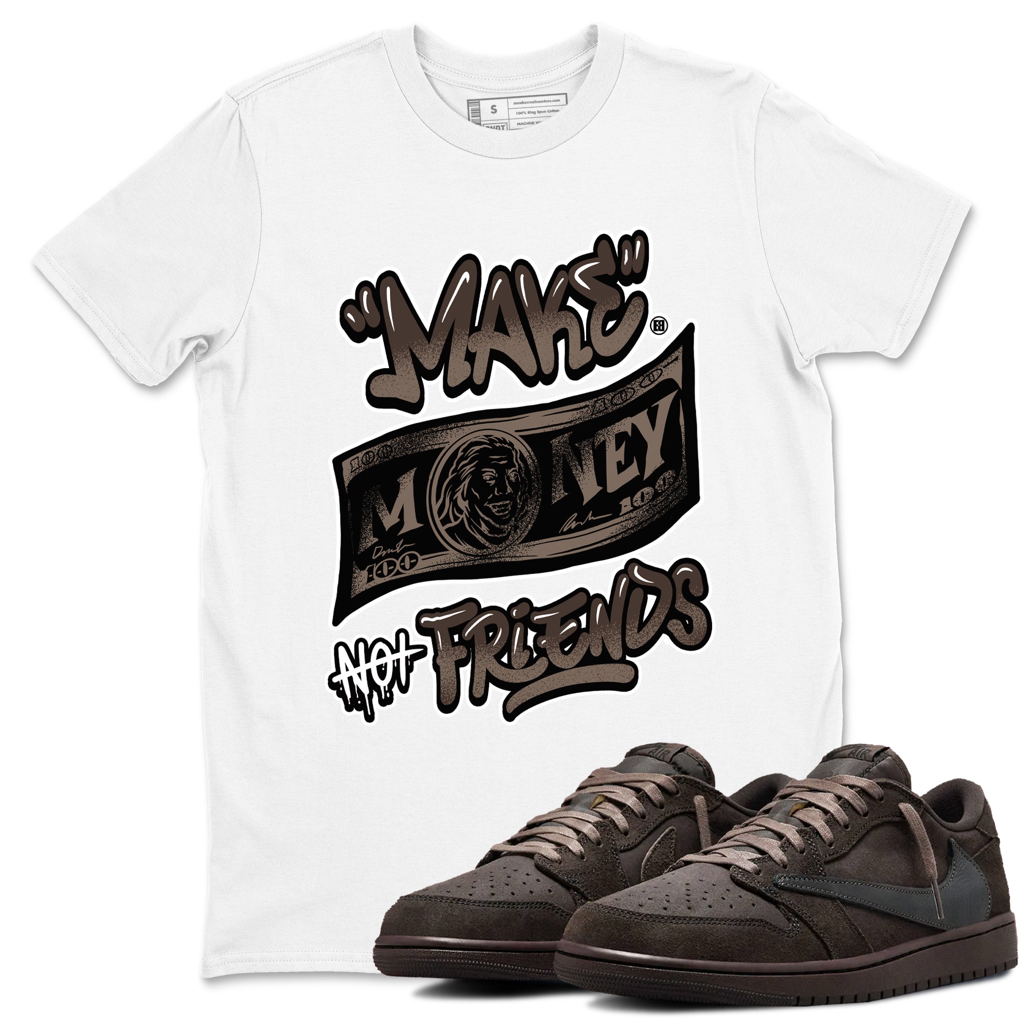 Make Money Not Friends snkmatch Tees - Air Jordan 1 Travis Scott Velvet Brown