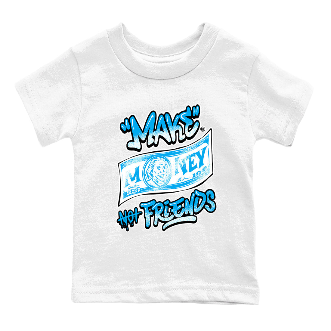 Make Money Not Friends snkmatch Tees Kids - Air Jordan 1 UNC Reimagined