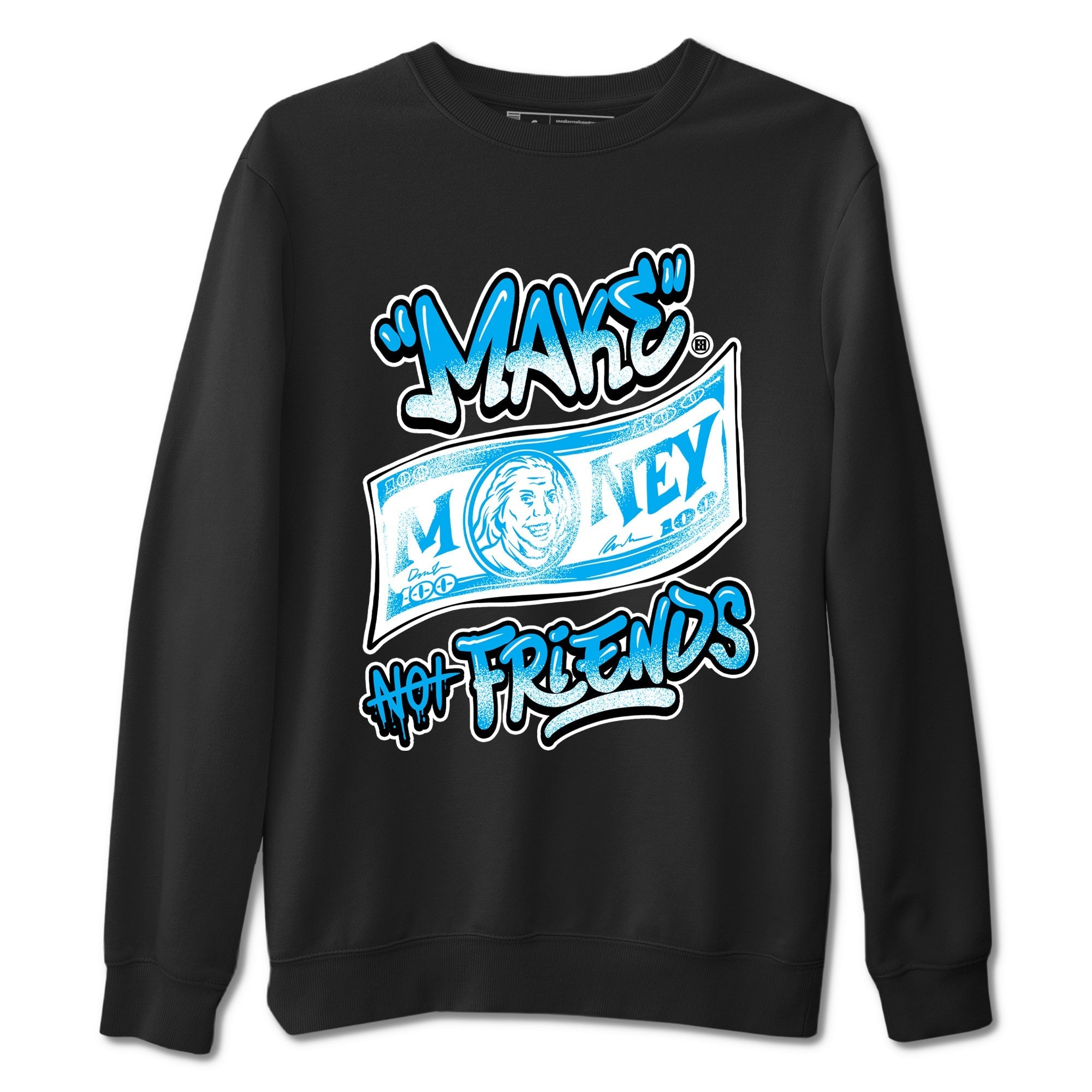 Make Money Not Friends snkmatch Tees - Air Jordan 1 UNC Reimagined