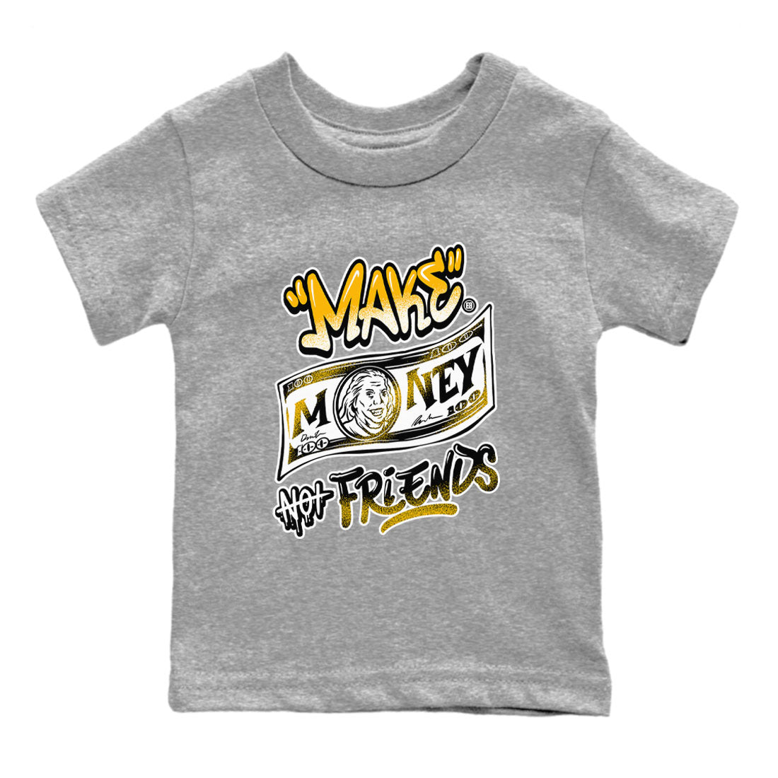 Make Money Not Friends snkmatch Tees Kids - Air Jordan 1 Yellow Ochre