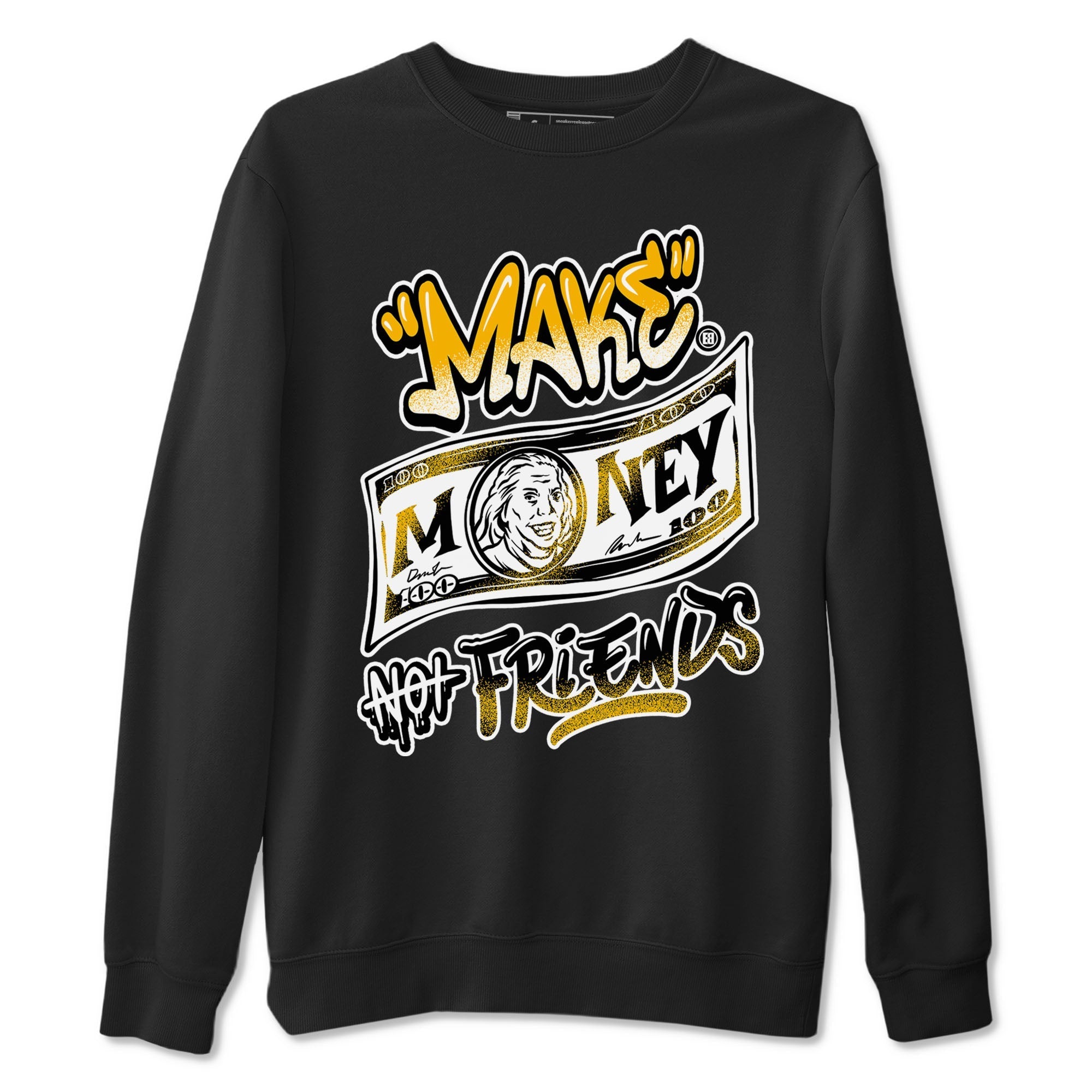 Make Money Not Friends snkmatch Tees - Air Jordan 1 Yellow Ochre