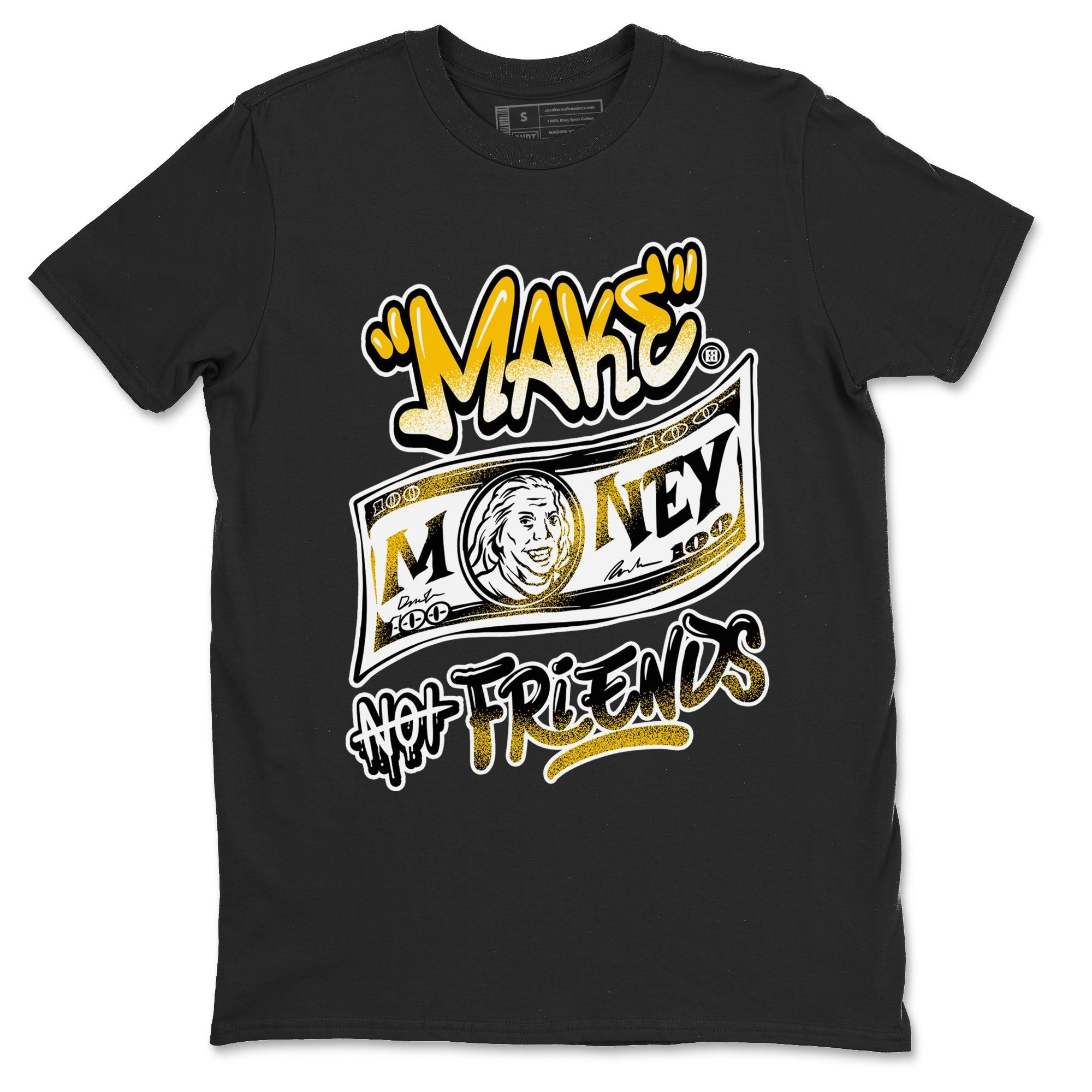 Make Money Not Friends snkmatch Tees - Air Jordan 1 Yellow Ochre