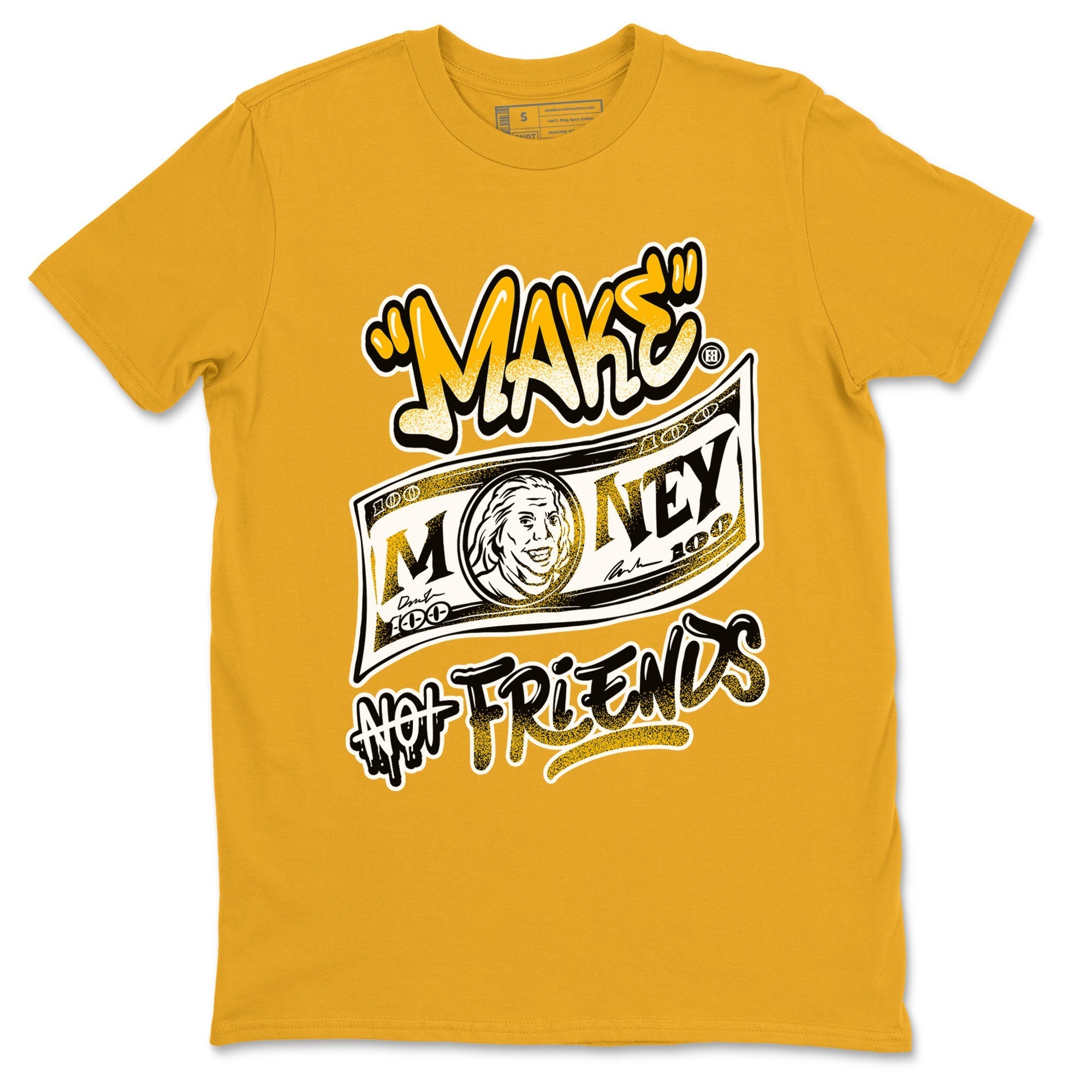Make Money Not Friends snkmatch Tees - Air Jordan 1 Yellow Ochre