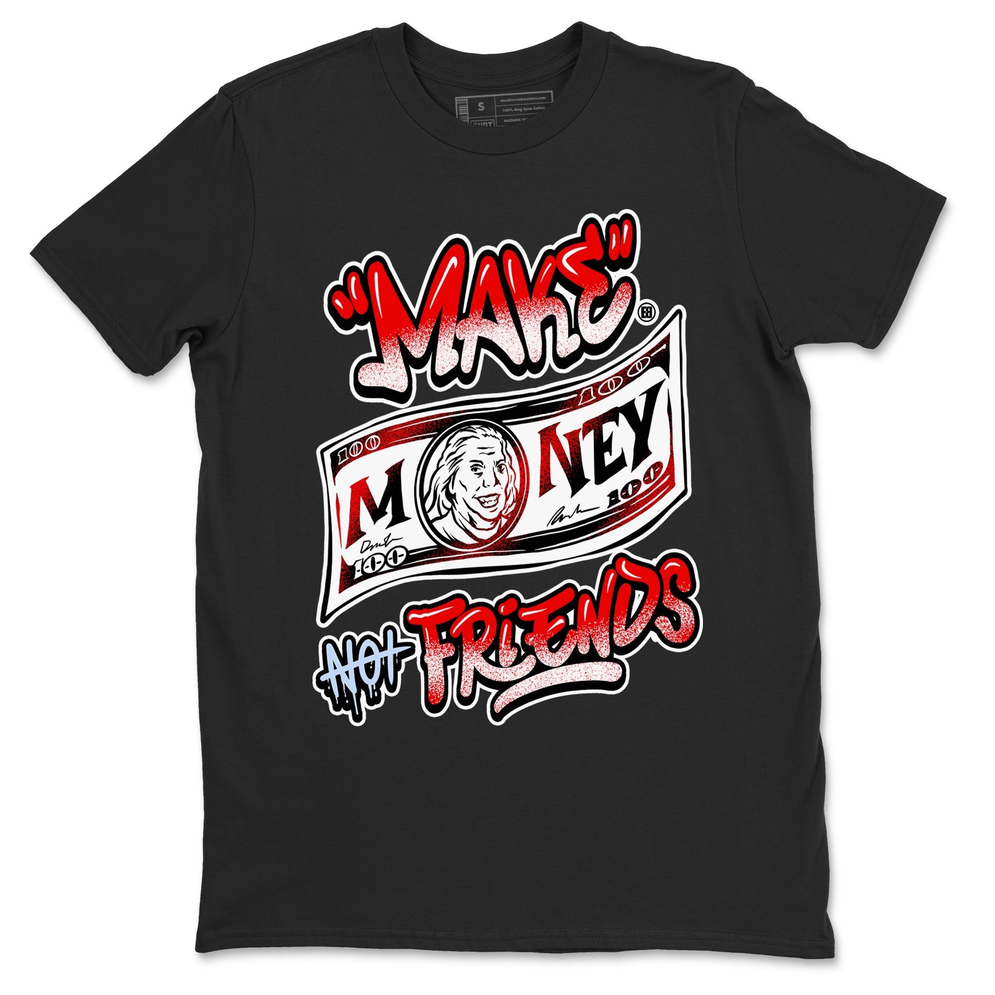 Make Money Not Friends snkmatch Tees - Air Jordan 11 Cherry