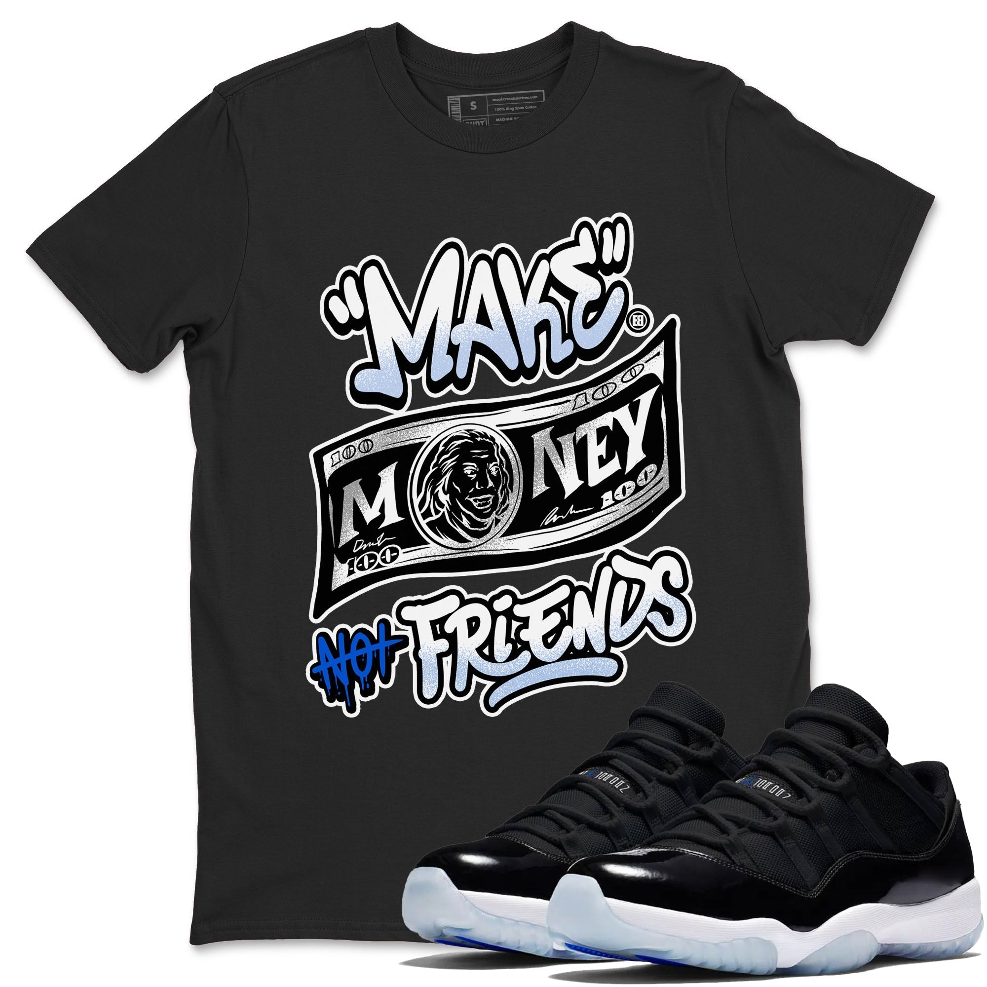 Make Money Not Friends snkmatch Tees - Air Jordan 11 Black and Varsity Royal
