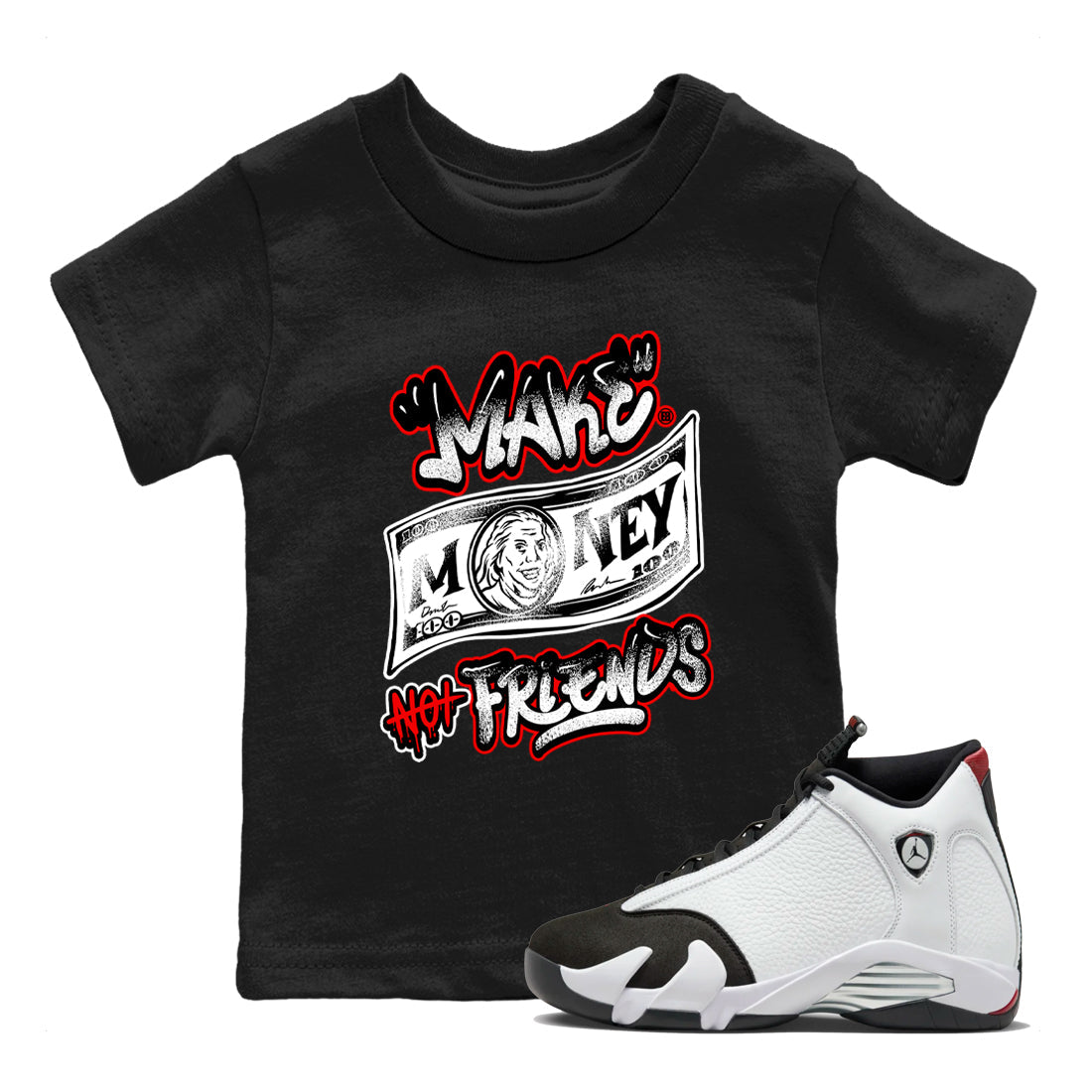 Make Money Not Friends snkmatch Tees Kids - Air Jordan 14 Black Toe