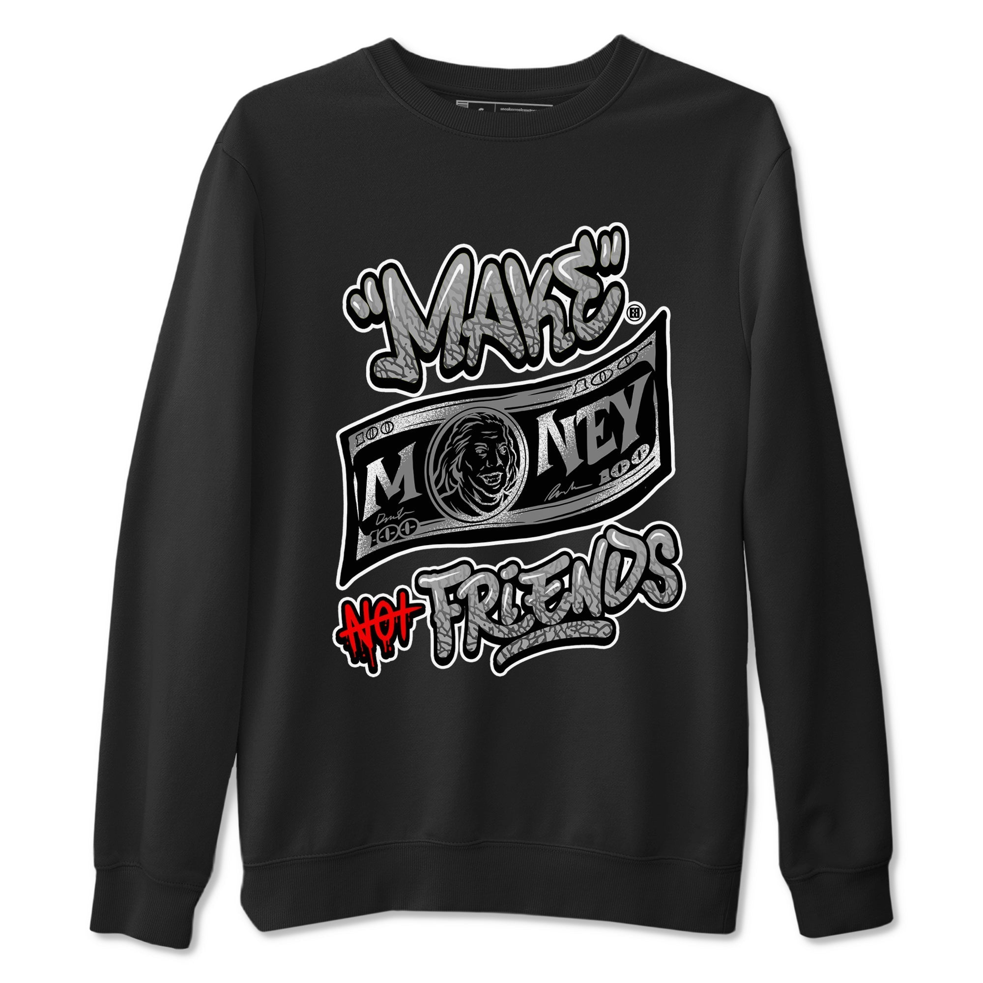Make Money Not Friends snkmatch Tees - Air Jordan 3 Black Cement