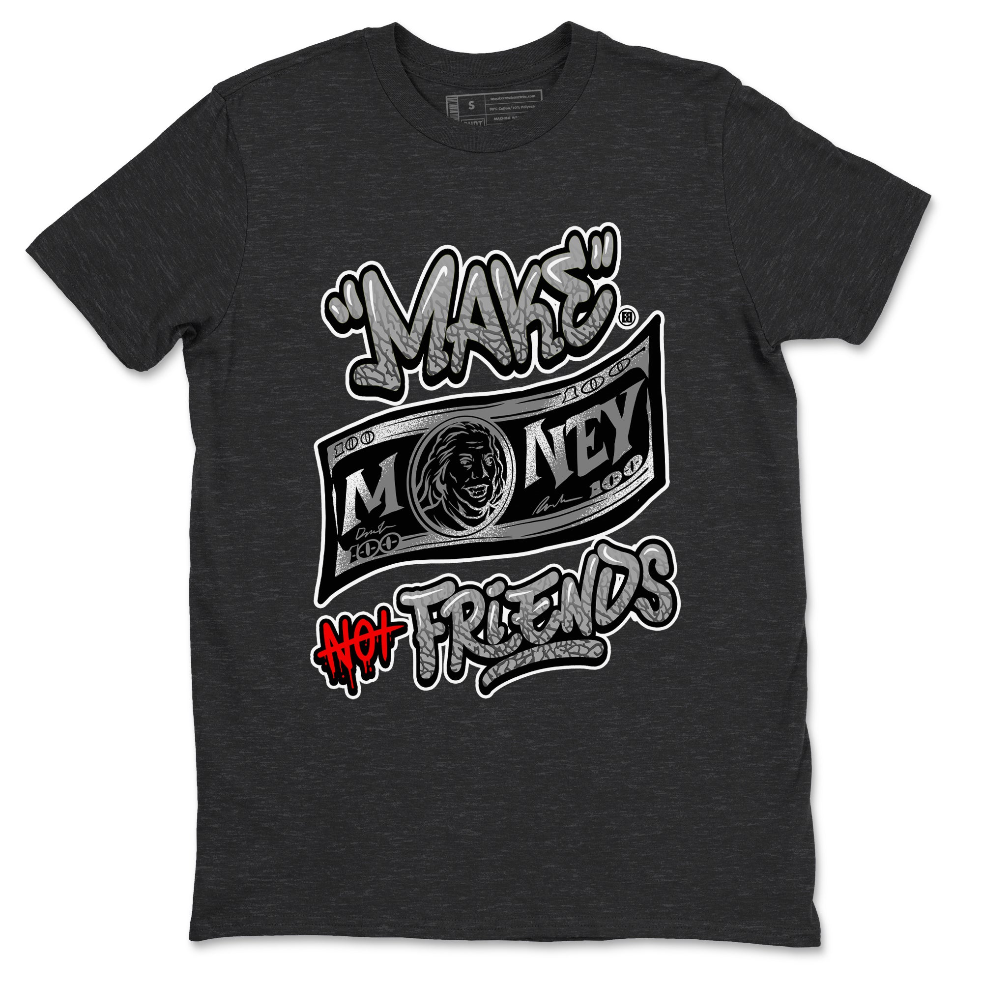 Make Money Not Friends snkmatch Tees - Air Jordan 3 Black Cement