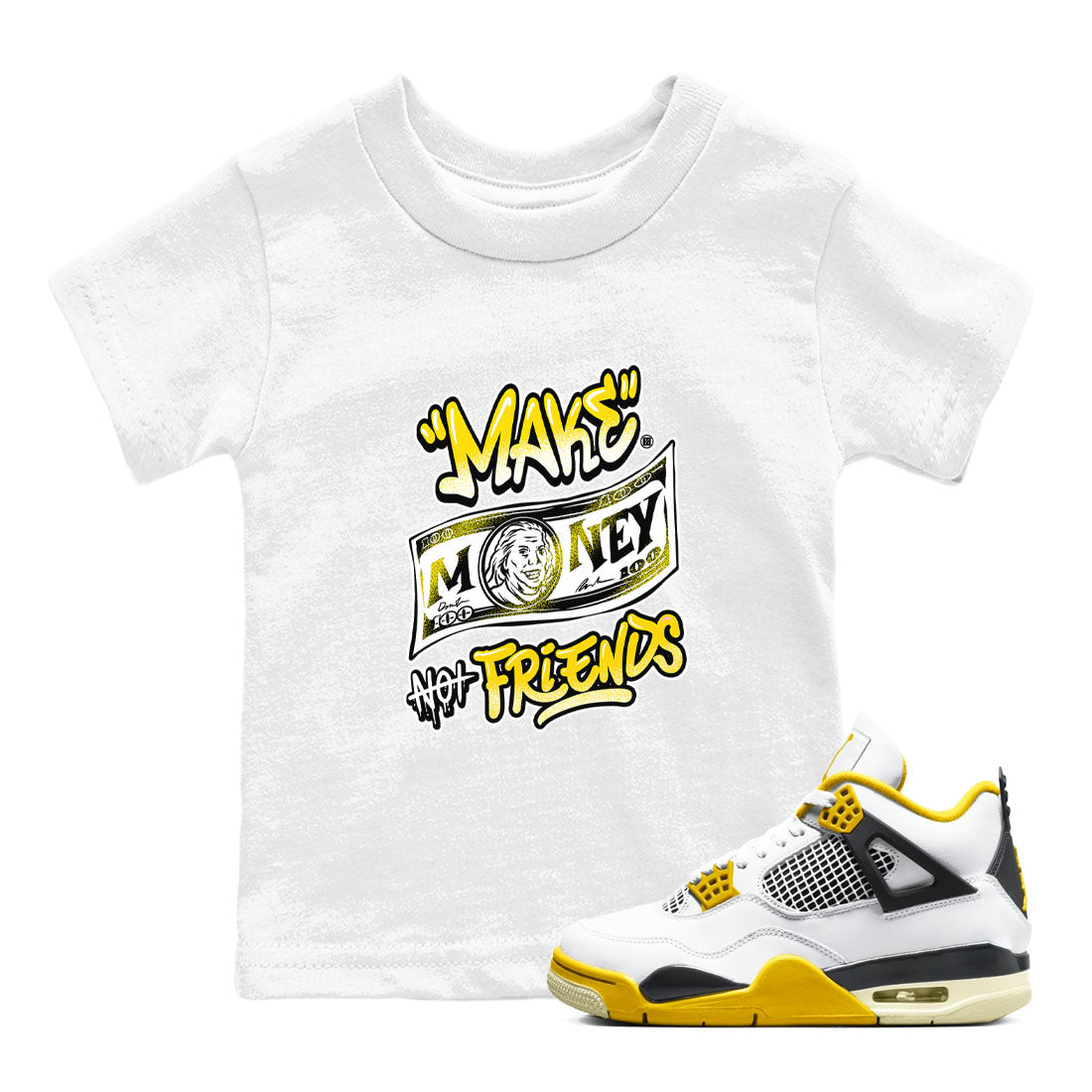 Make Money Not Friends snkmatch Tees Kids - Air Jordan 4 Vivid Sulfur