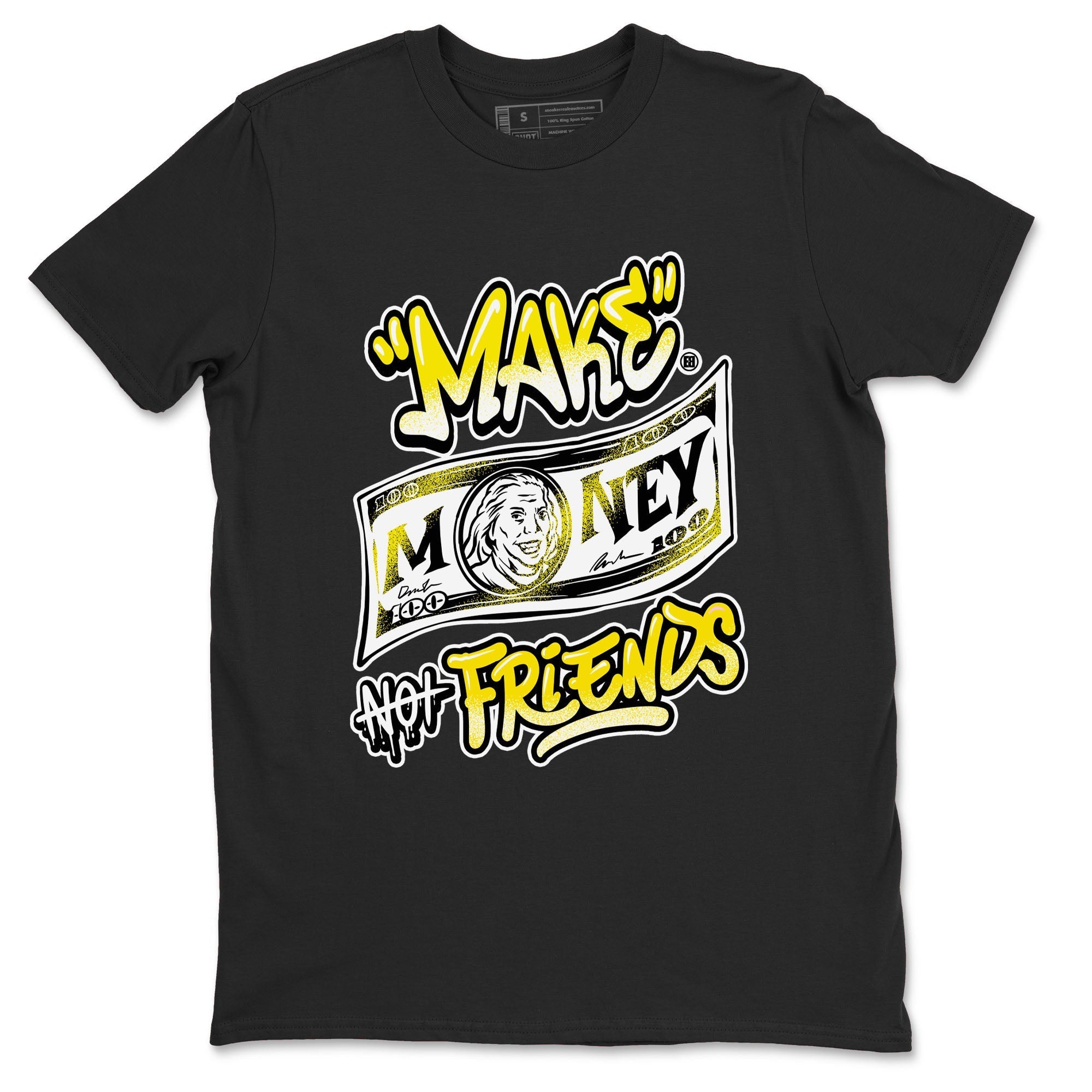 Make Money Not Friends snkmatch Tees - Air Jordan 4 Vivid Sulfur