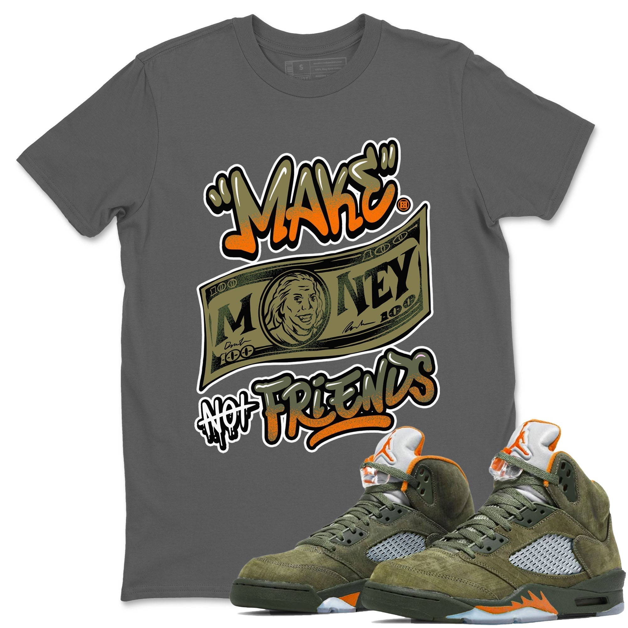 Make Money Not Friends snkmatch Tees - Air Jordan 5 Olive
