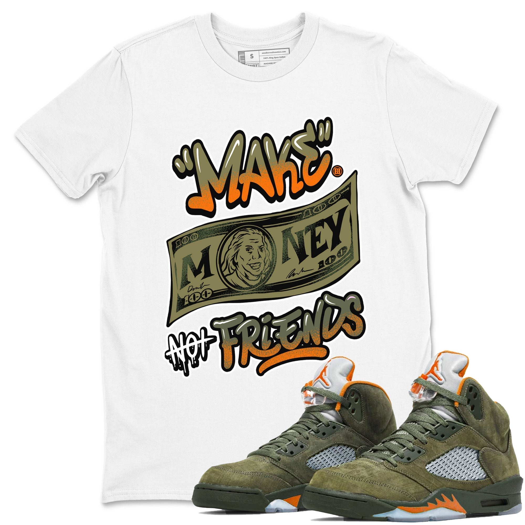 Make Money Not Friends snkmatch Tees - Air Jordan 5 Olive