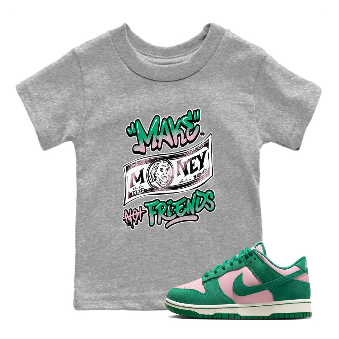 Make Money Not Friends snkmatch Tees Kids - Dunk Medium Soft Pink Malachite