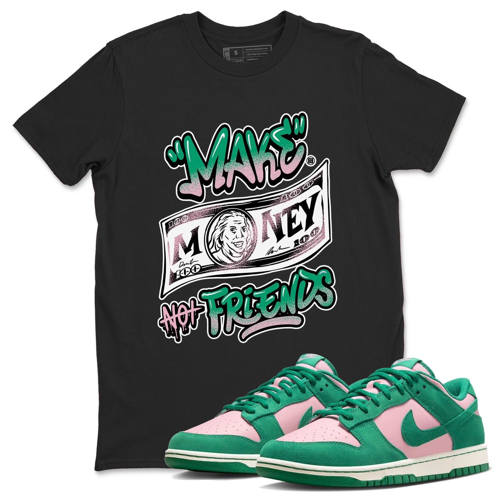 Make Money Not Friends snkmatch Tees - Dunk Medium Soft Pink Malachite