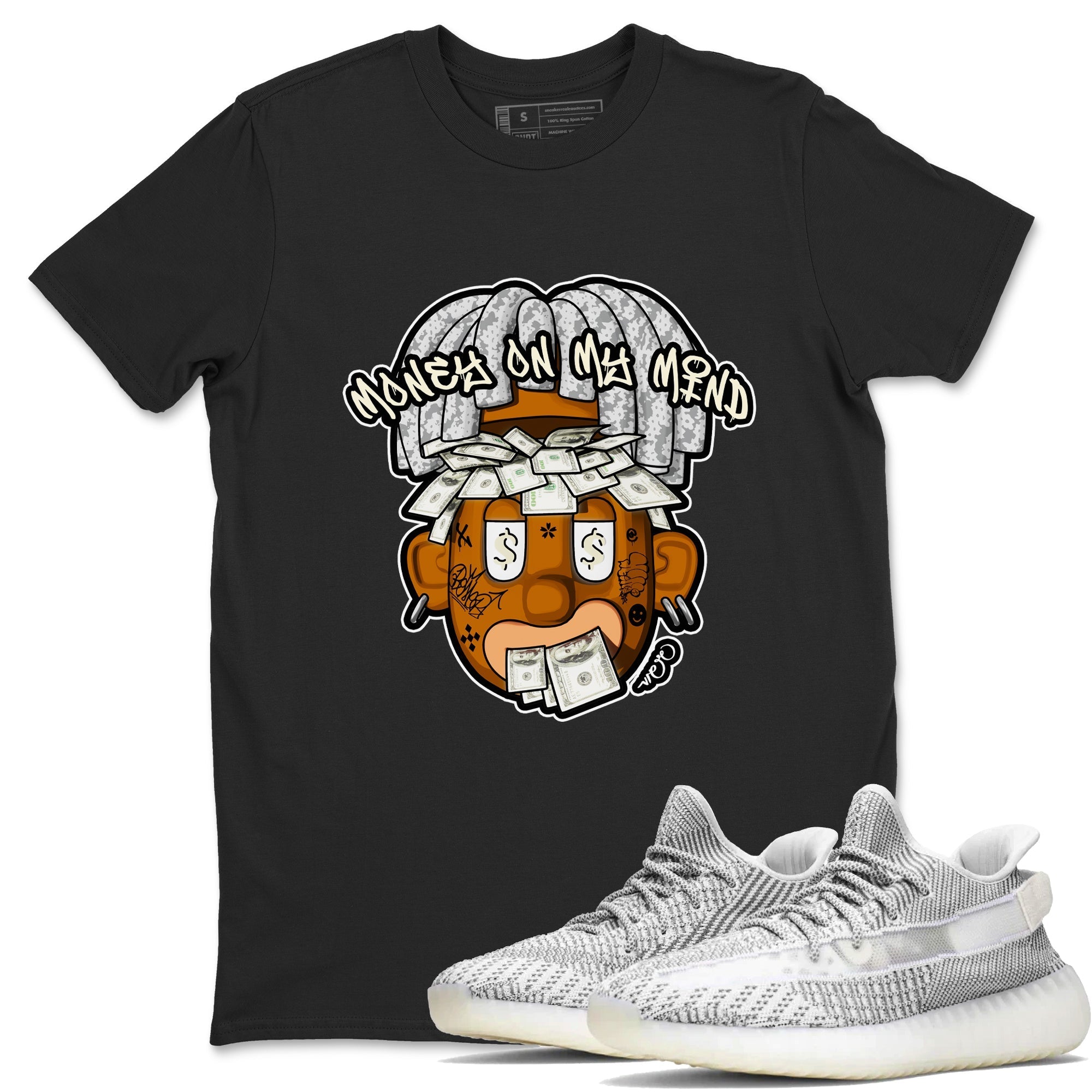 Money On My Mind snkmatch Tee - Yeezy 350 Static