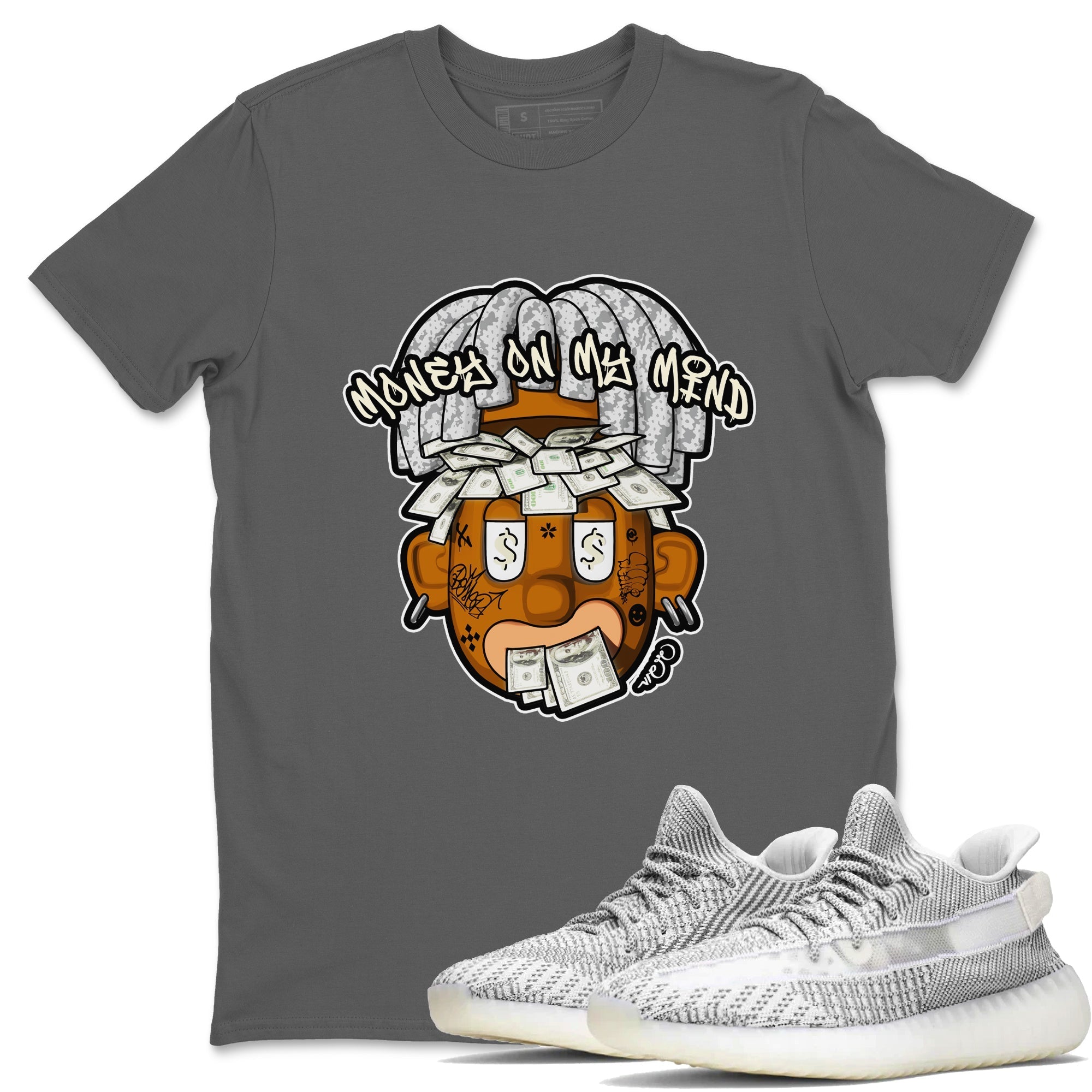Money On My Mind snkmatch Tee - Yeezy 350 Static