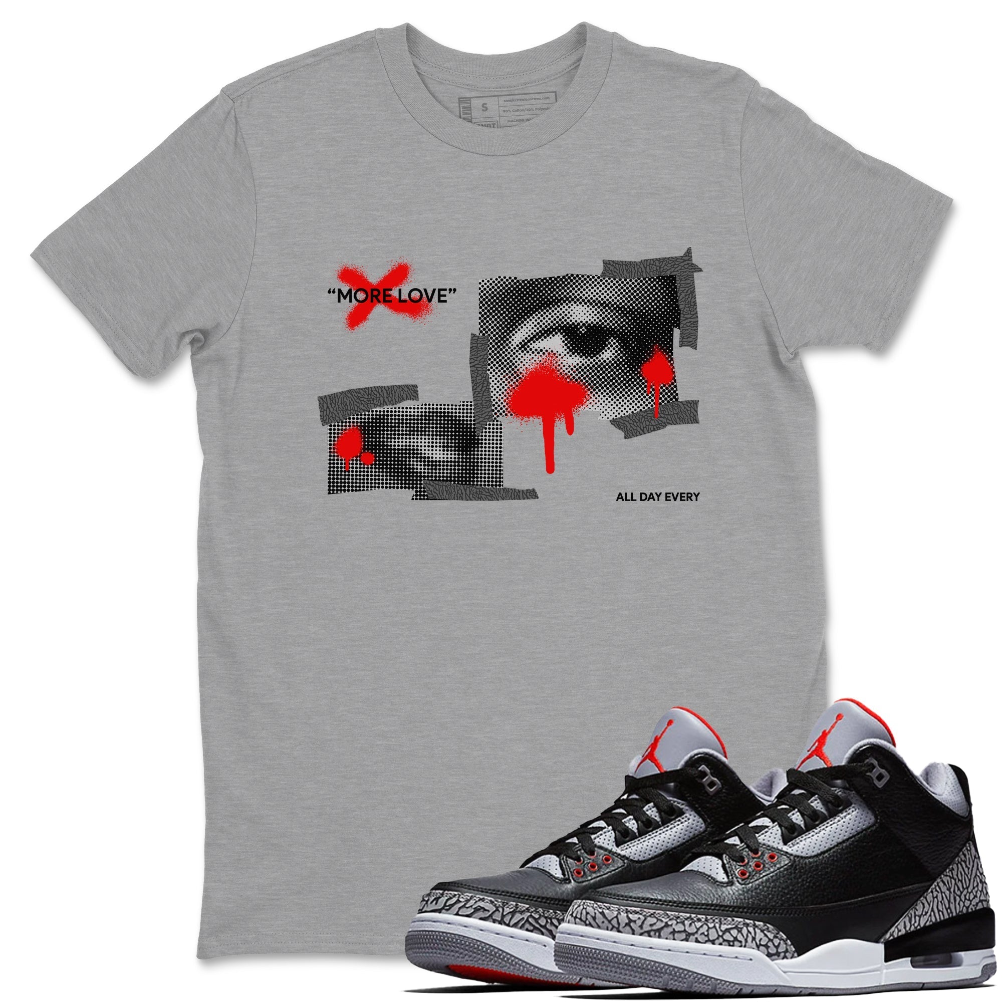 More Love snkmatch Tees - Air Jordan 3 Black Cement