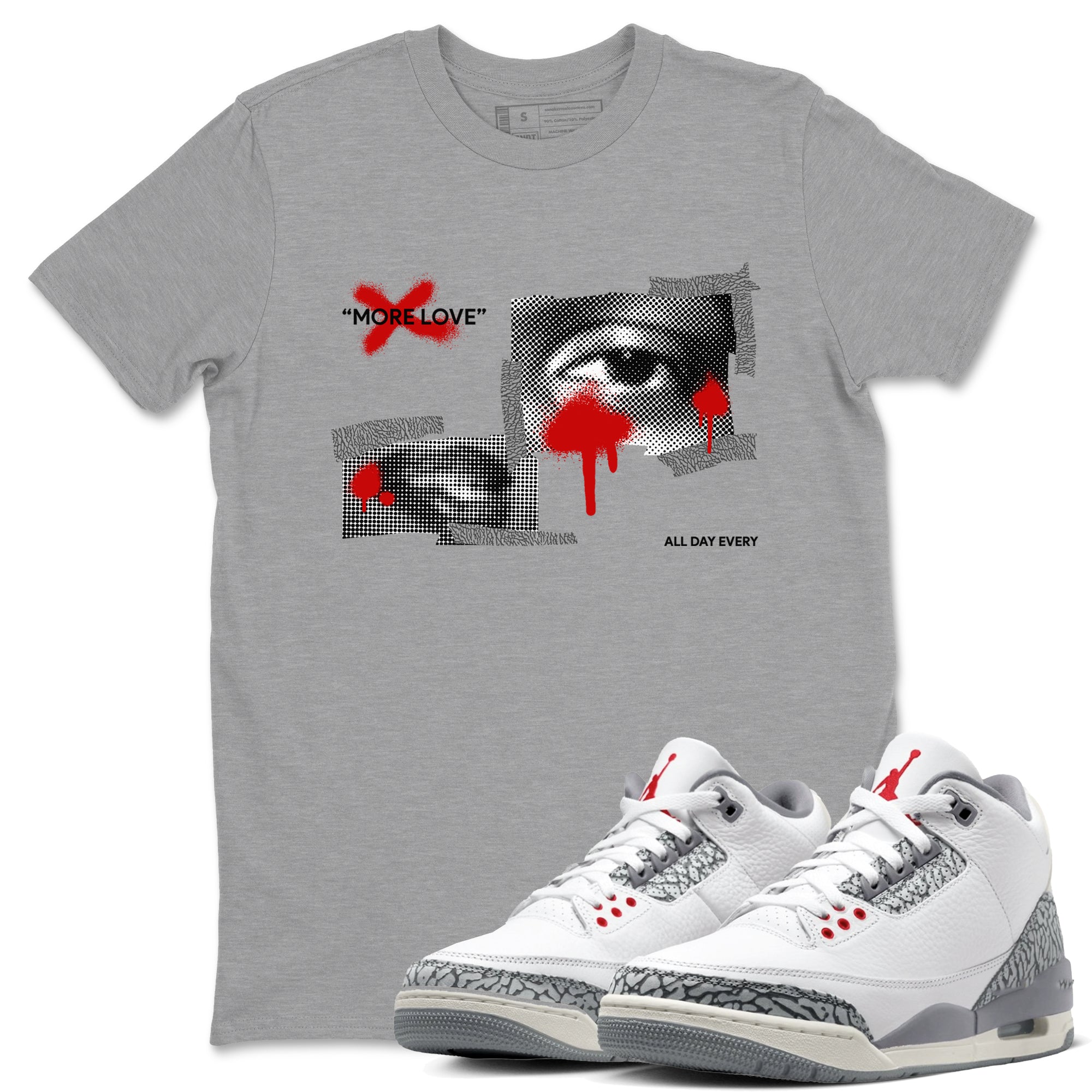 More Love snkmatch Tees - Air Jordan 3 Cement Grey