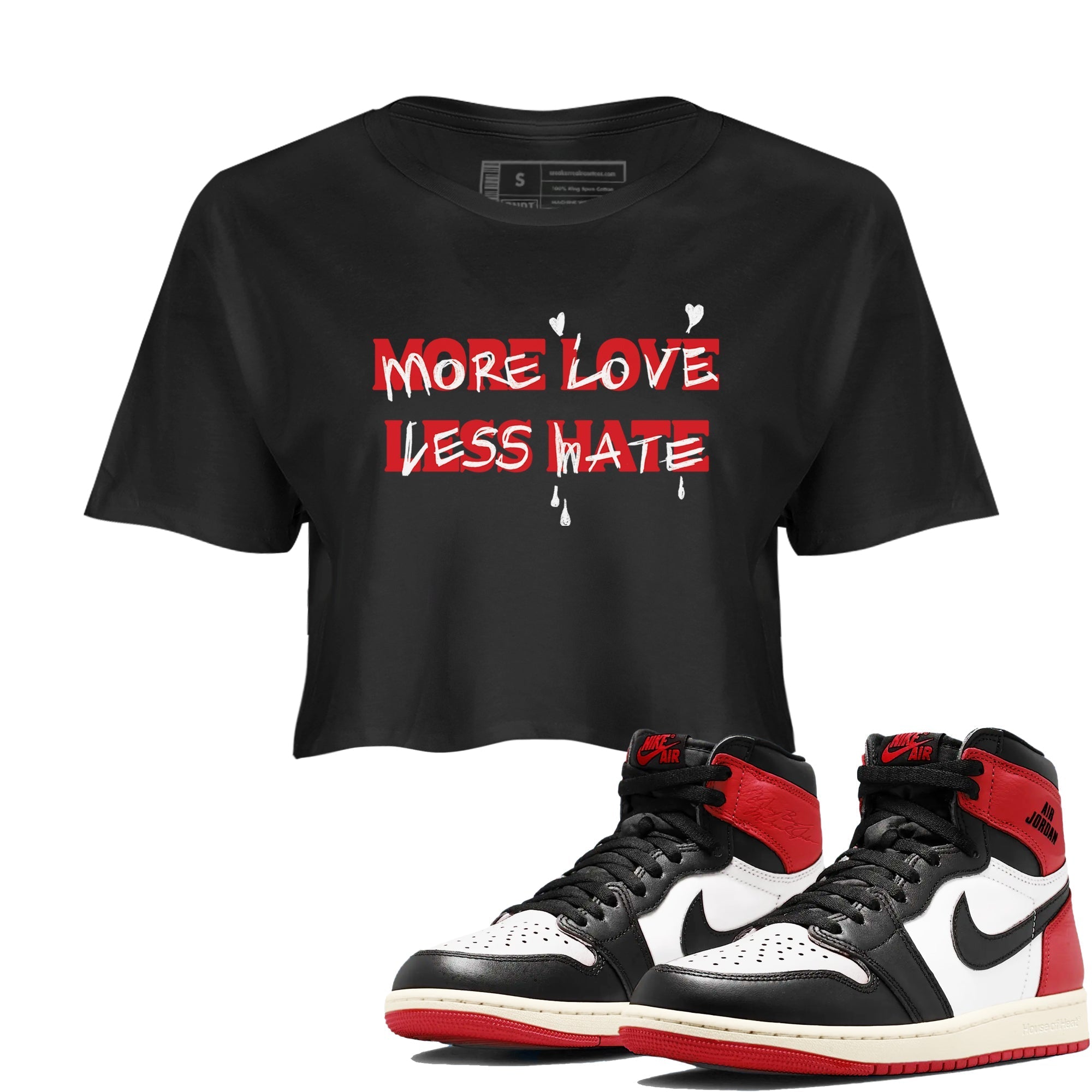 More Love Less Hate snkmatch Women's Top - Air Jordan 1 Black Toe Reimagined