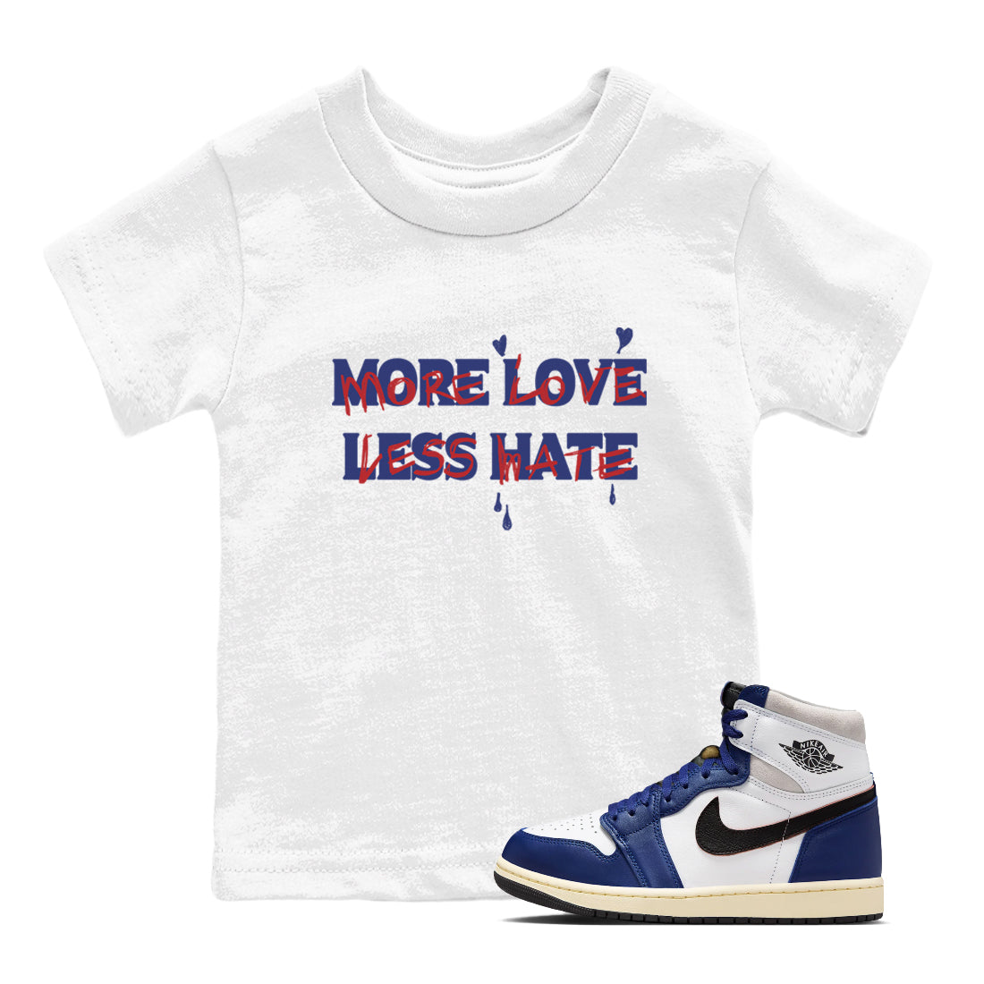 More Love Less Hate snkmatch Tees Kids - Air Jordan 1 Rare Air