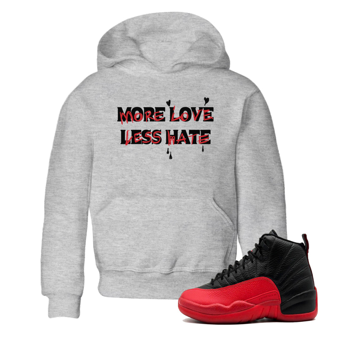 More Love Less Hate snkmatch Tees Kids - Air Jordan 12 Flu Game