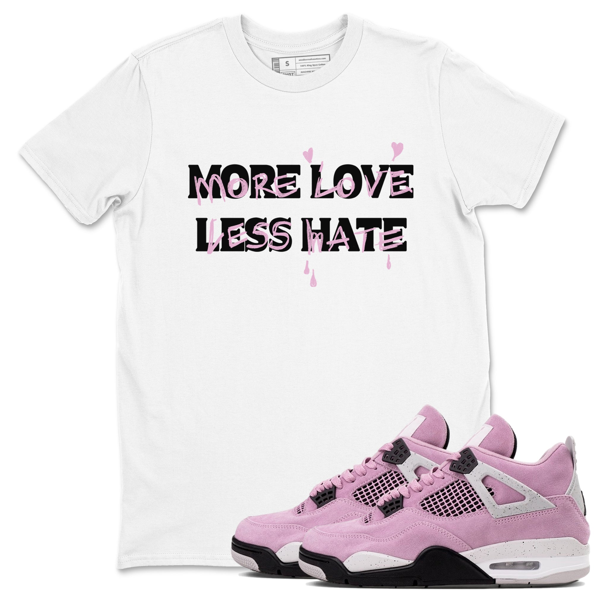 More Love Less Hate snkmatch Tees - Air Jordan 4 Orchid