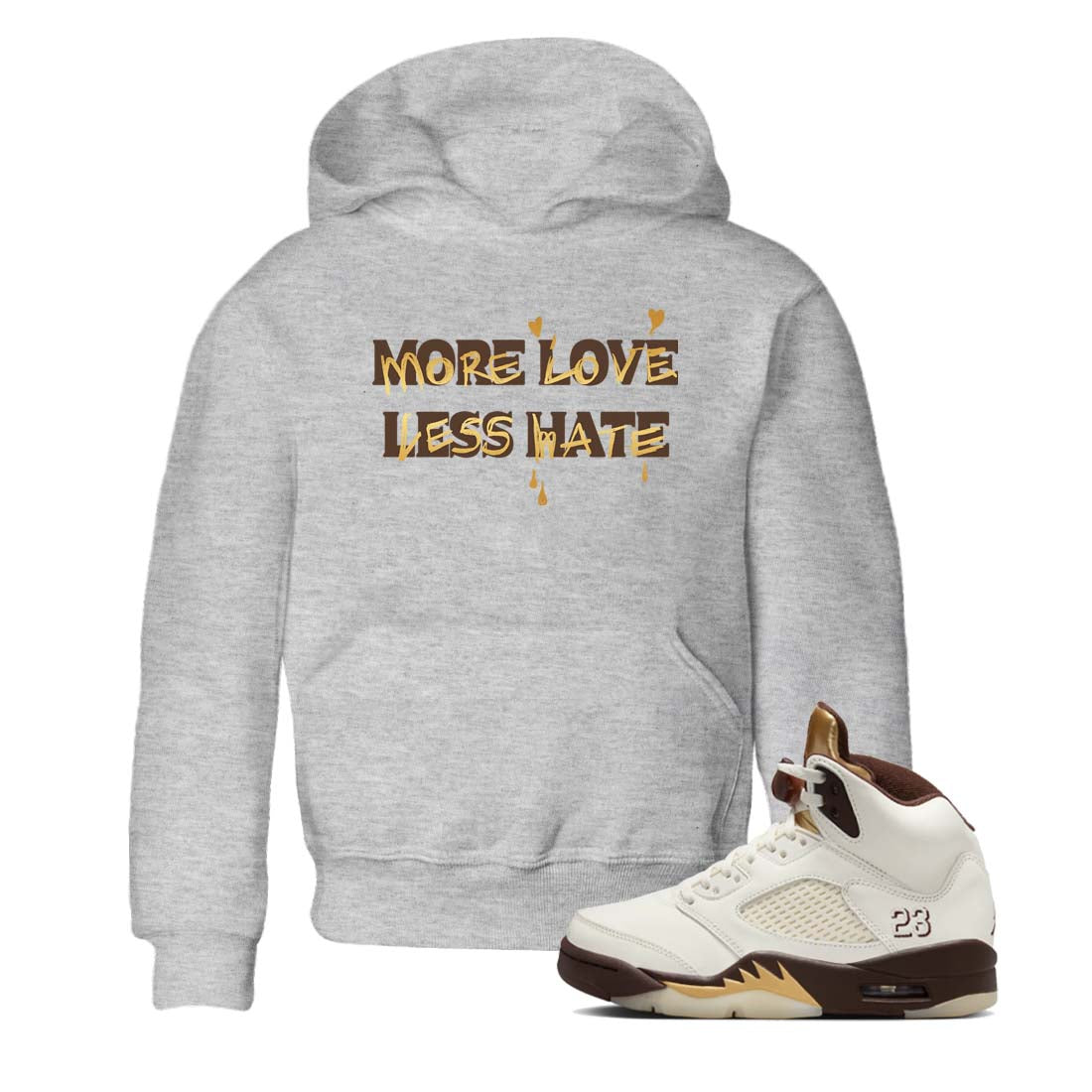 More Love Less Hate snkmatch Tees Kids - Air Jordan 5 Golden Ticket