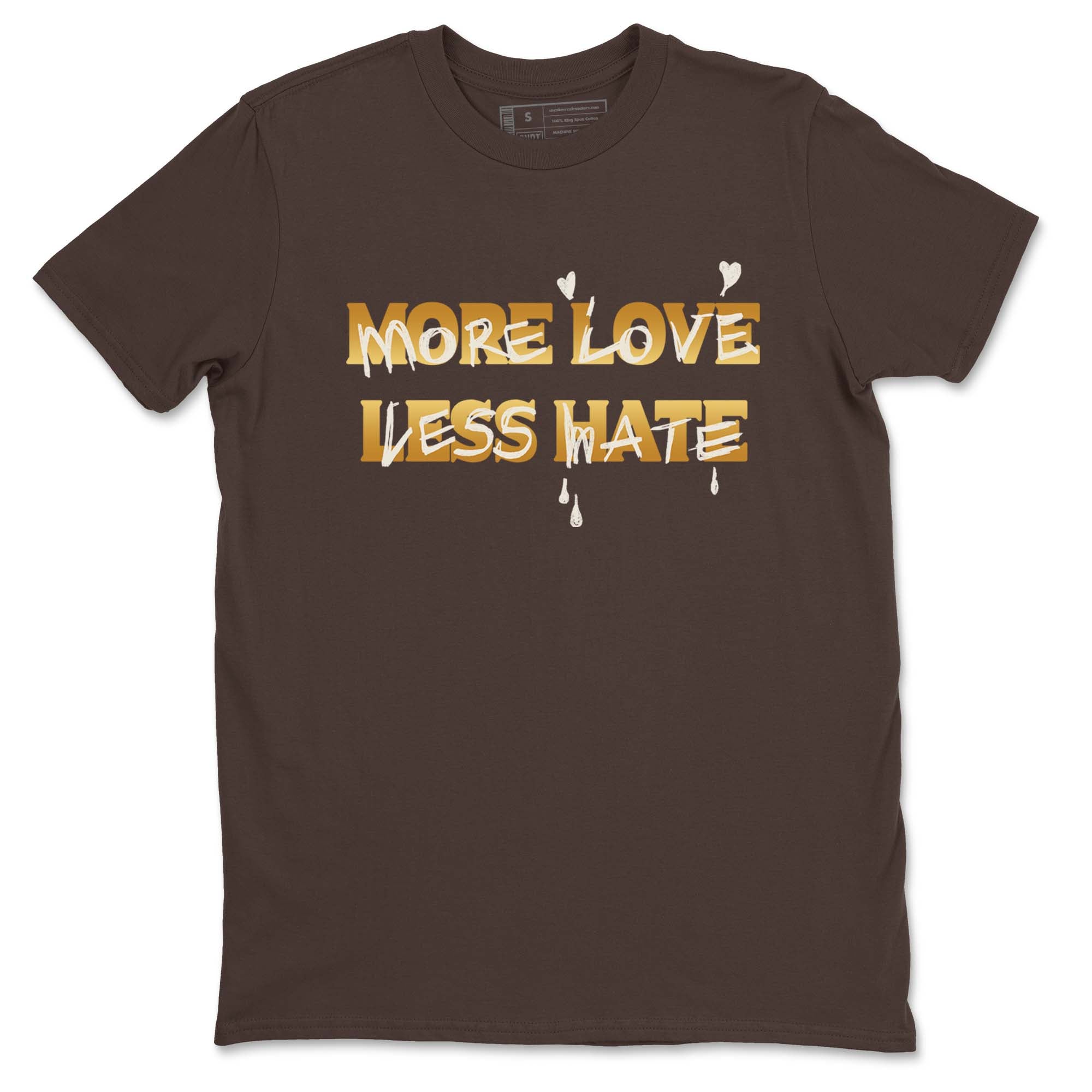 More Love Less Hate snkmatch Tees - Air Jordan 5 Golden Ticket