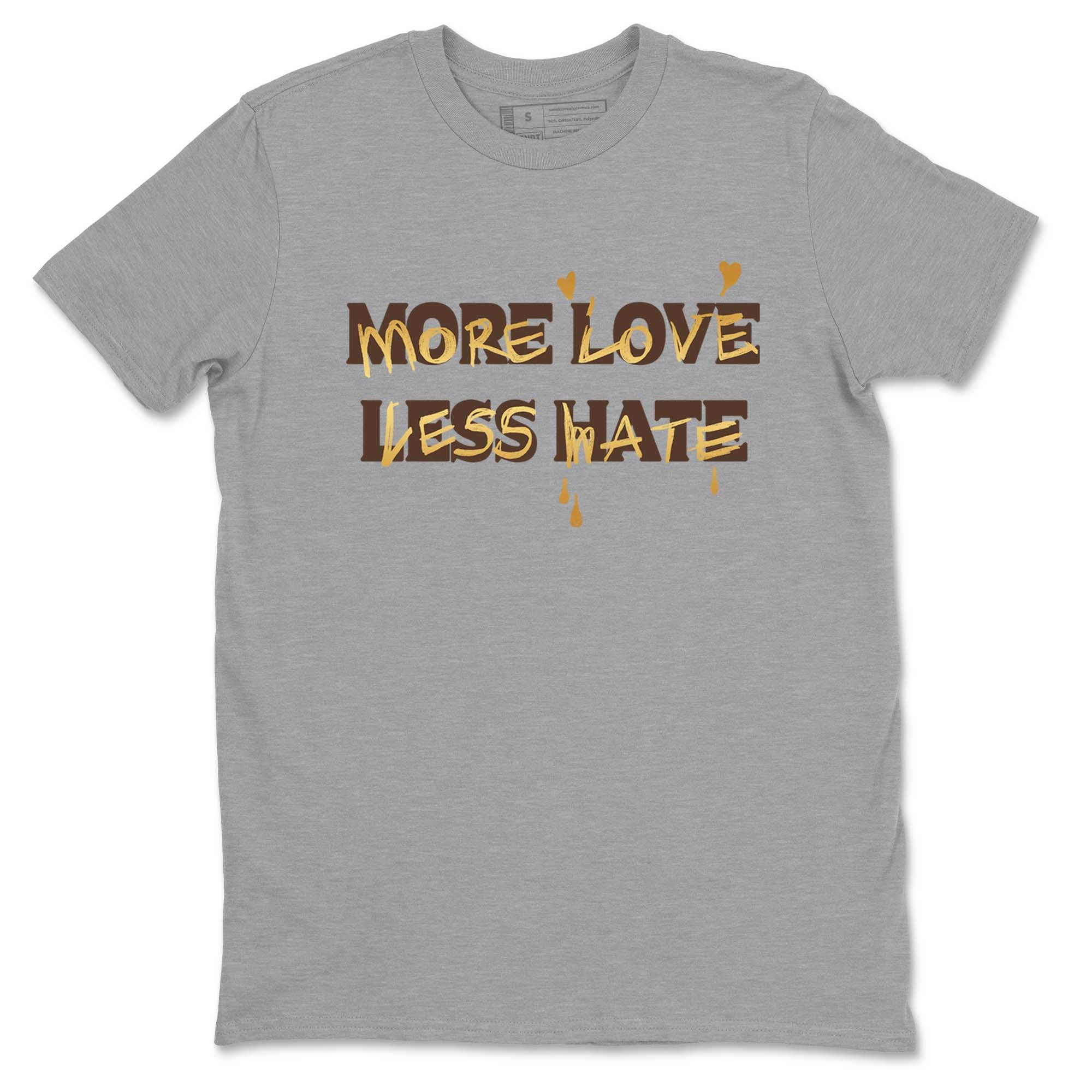 More Love Less Hate snkmatch Tees - Air Jordan 5 Golden Ticket