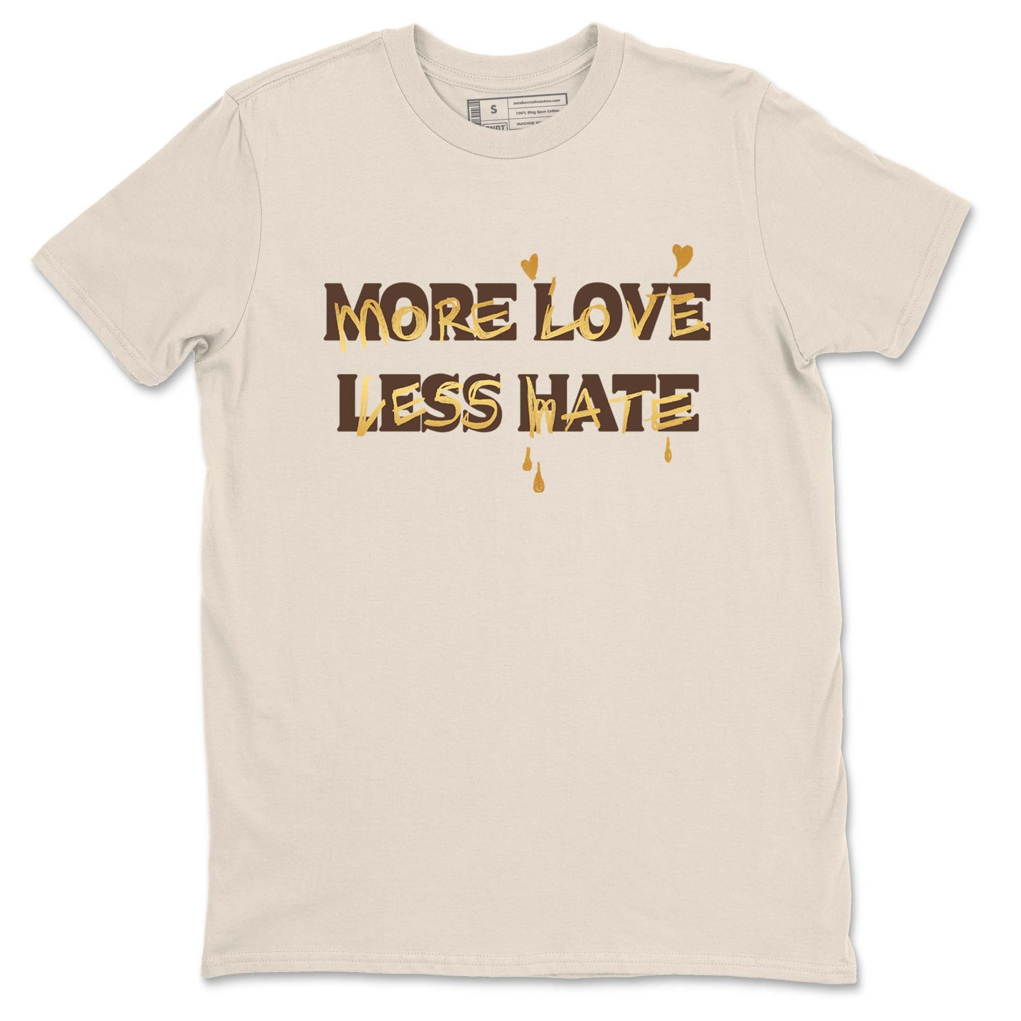 More Love Less Hate snkmatch Tees - Air Jordan 5 Golden Ticket