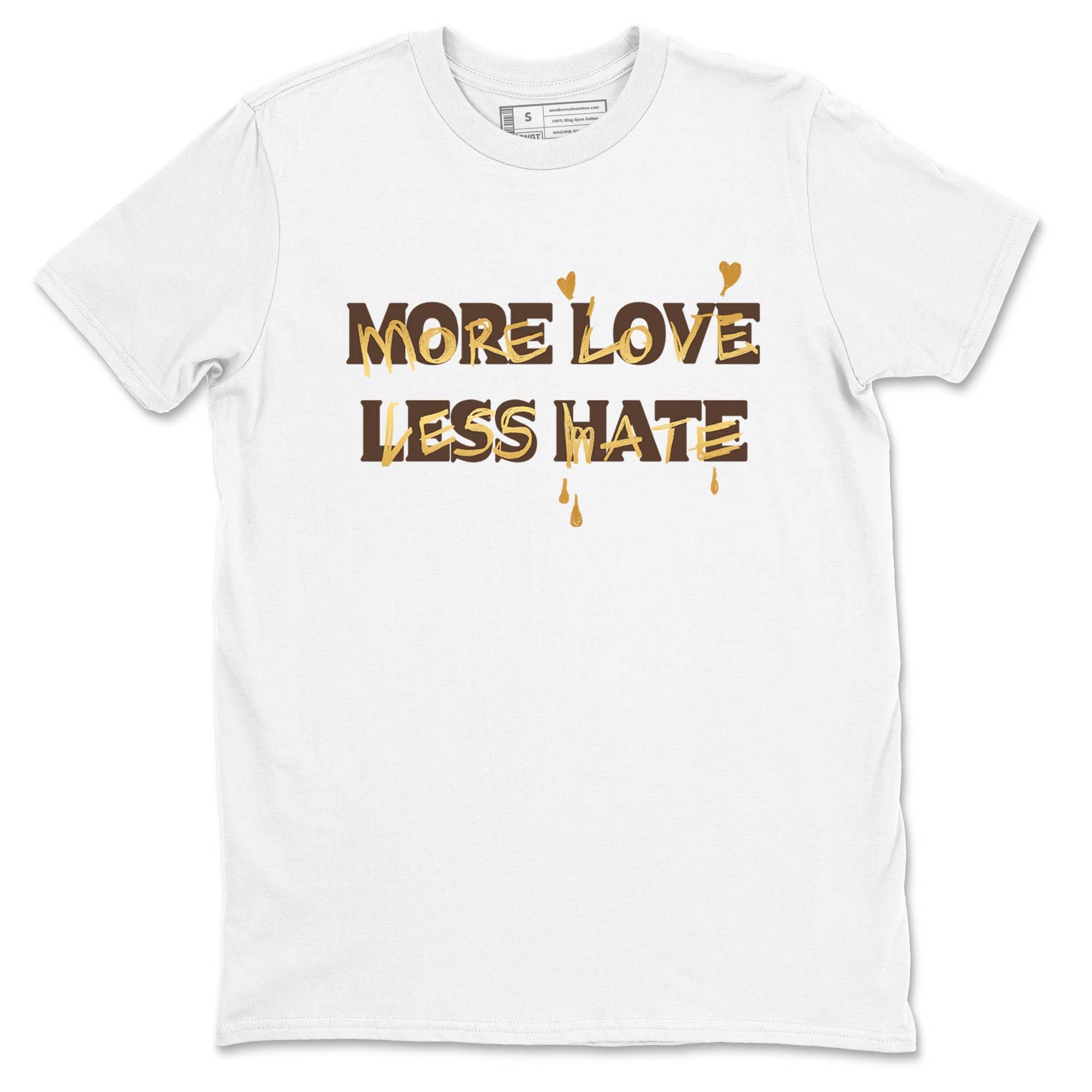 More Love Less Hate snkmatch Tees - Air Jordan 5 Golden Ticket