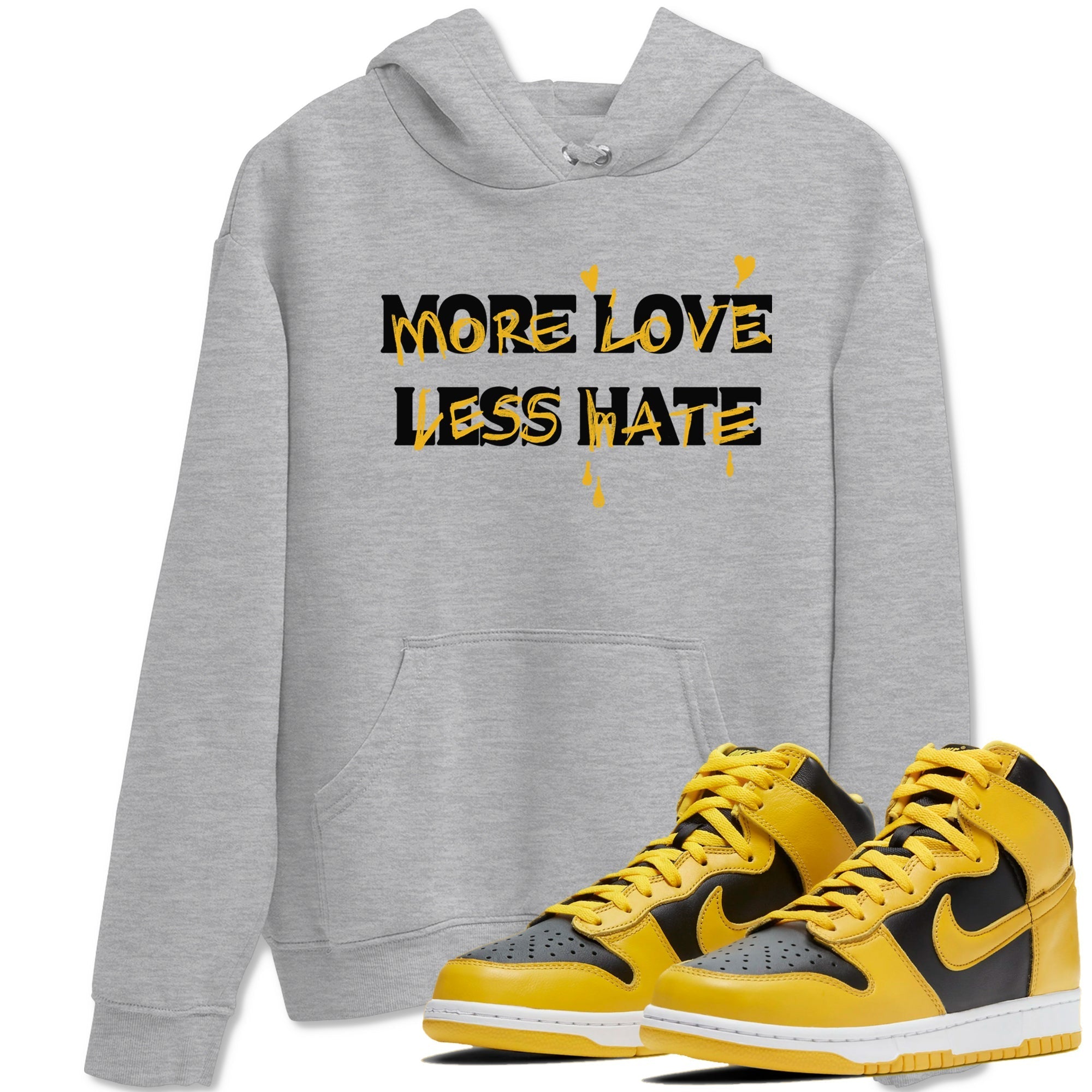 More Love Less Hate snkmatch Tees - Dunk High Pollen