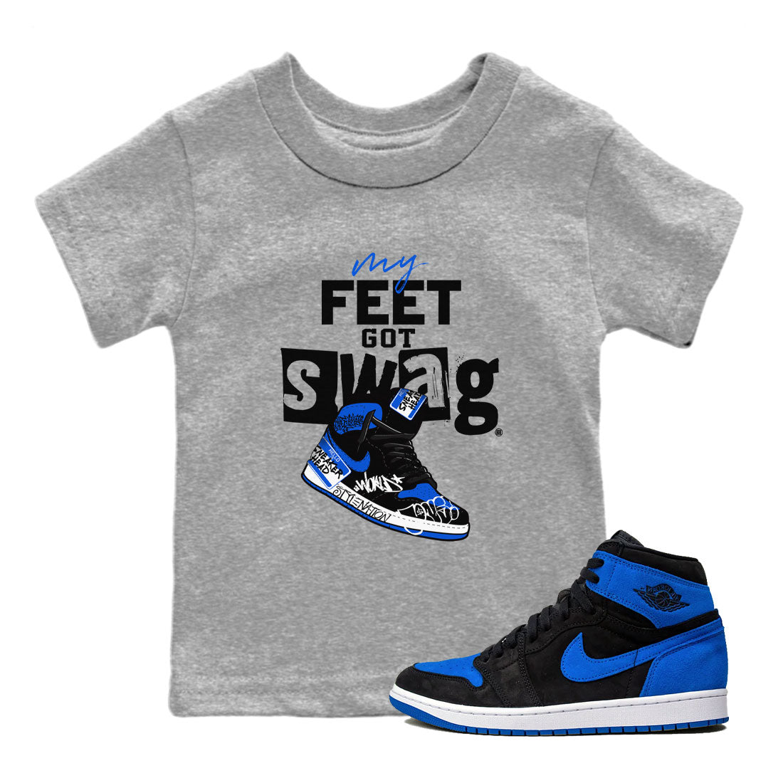 My Feet Got Swag snkmatch Tee Kids - Air Jordan 1 Royal Reimagined