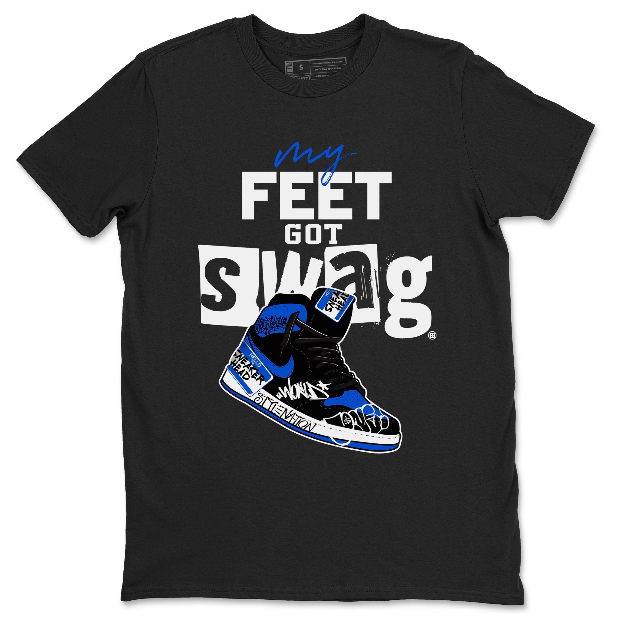 My Feet Got Swag snkmatch Tee - Air Jordan 1 Royal Reimagined