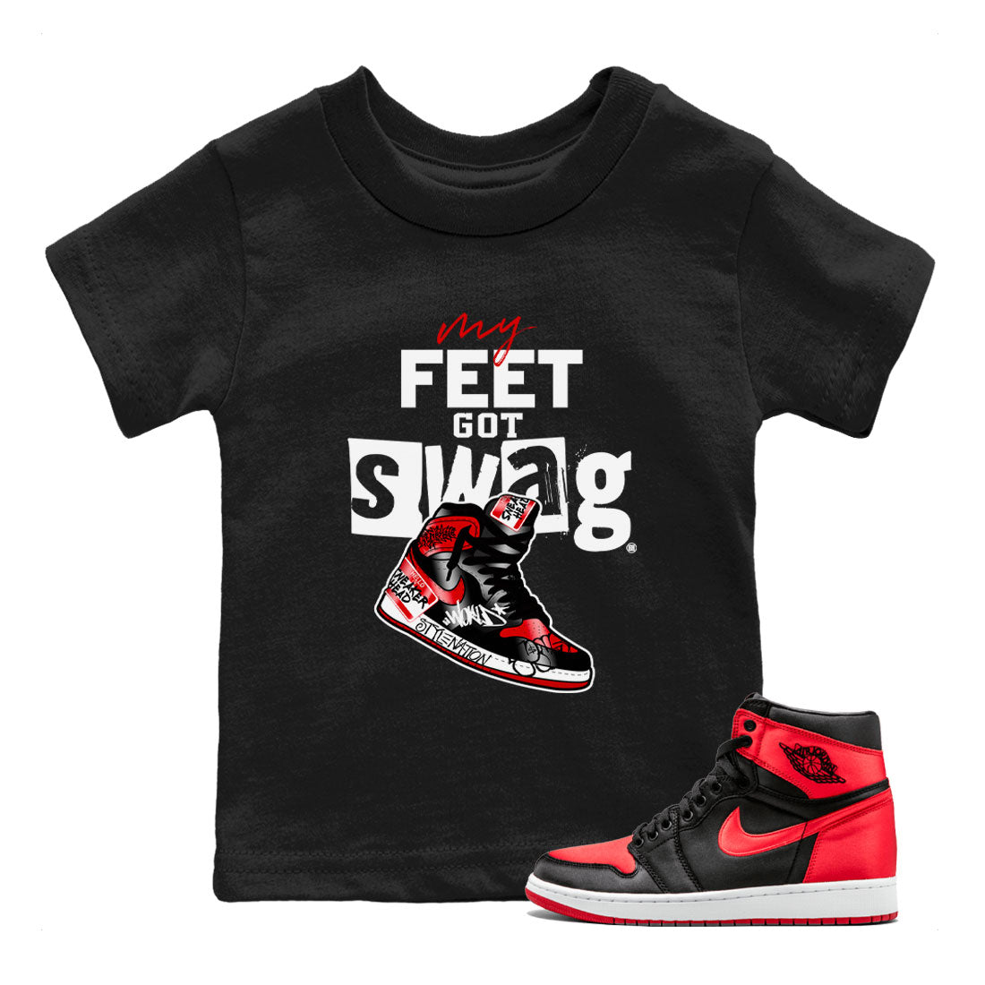 My Feet Got Swag snkmatch Tee Kids - Air Jordan 1 Satin Bred