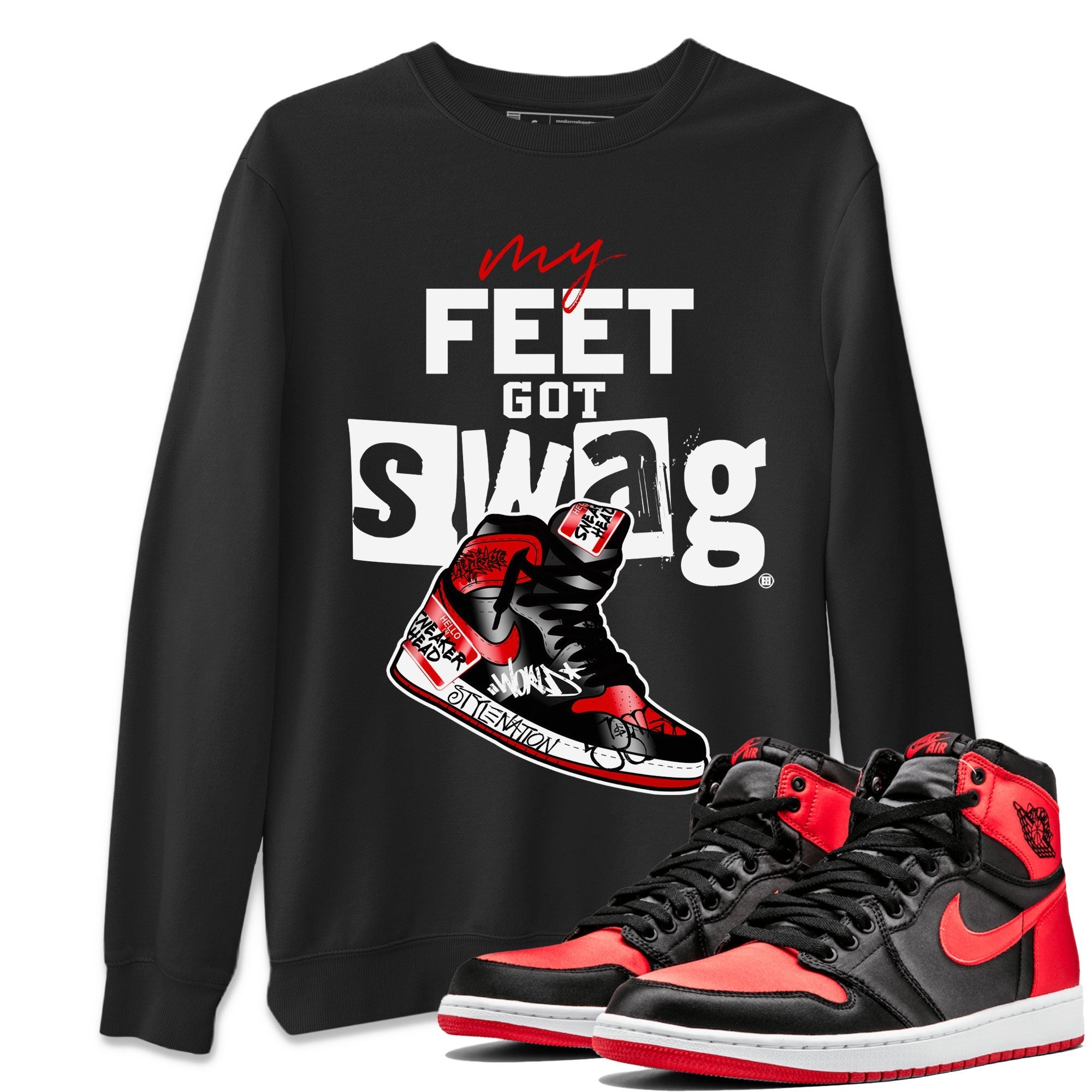 My Feet Got Swag snkmatch Tee - Air Jordan 1 Satin Bred