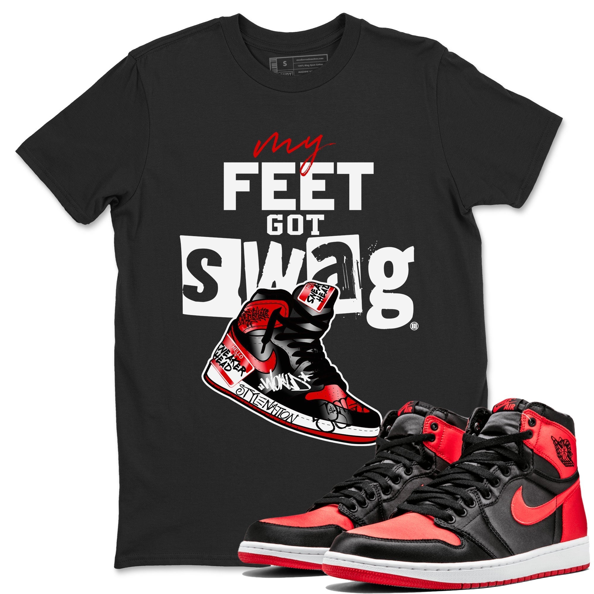 My Feet Got Swag snkmatch Tee - Air Jordan 1 Satin Bred