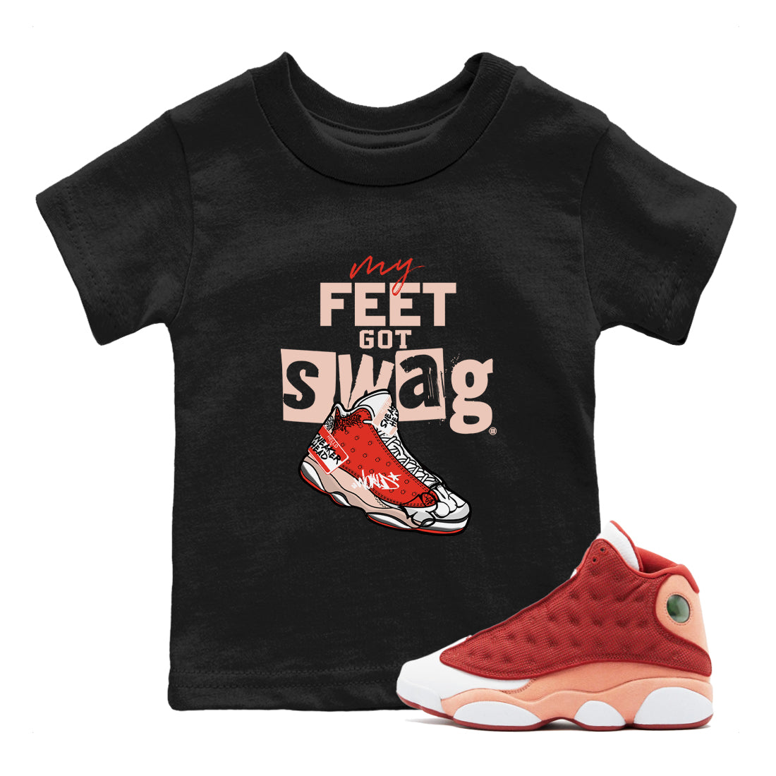 My Feet Got Swag snkmatch Tees Kids - Air Jordan 13 Dune Red