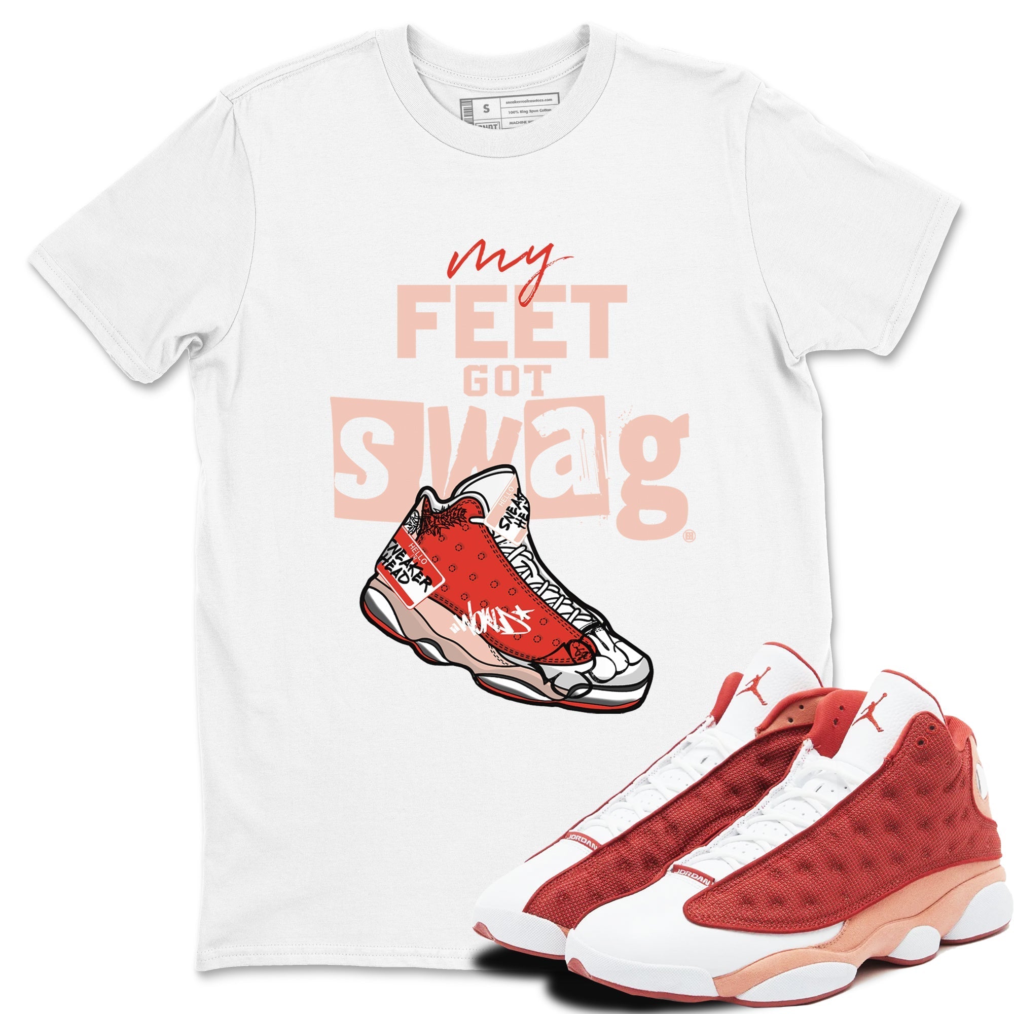 My Feet Got Swag snkmatch Tees - Air Jordan 13 Dune Red