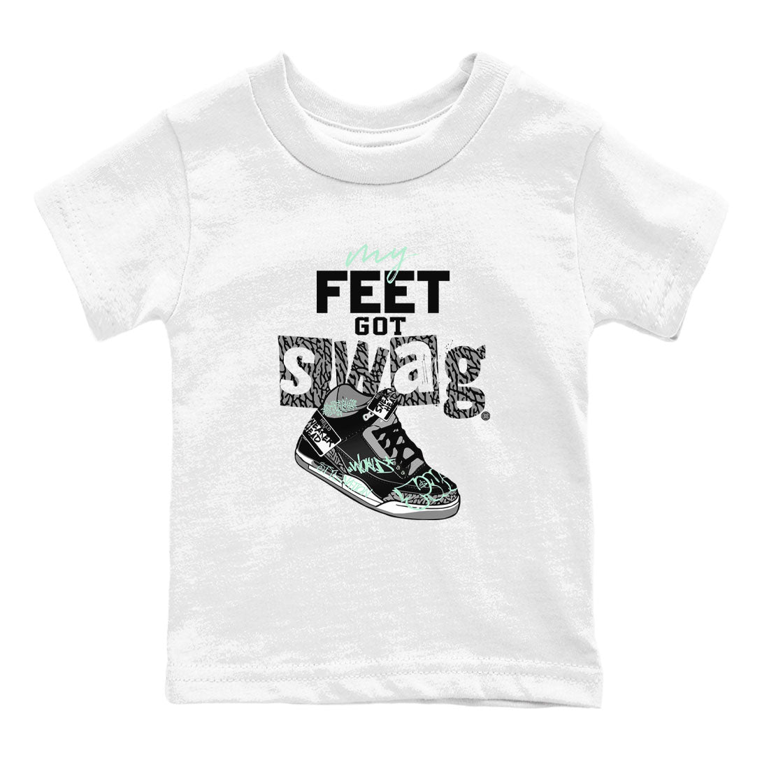 My Feet Got Swag snkmatch Tees Kids - Air Jordan 3 Green Glow