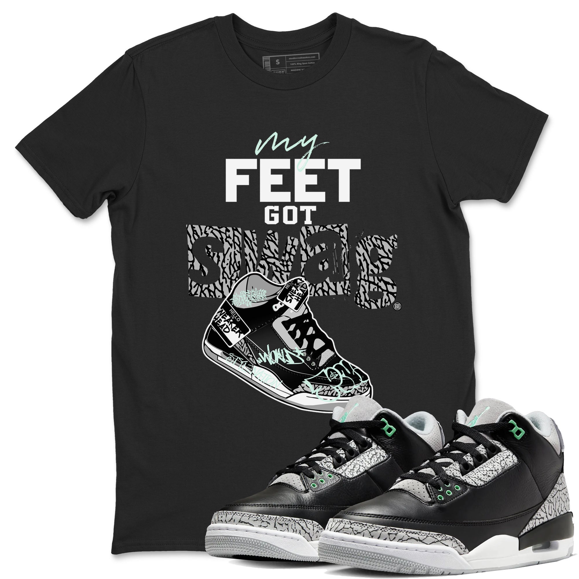 My Feet Got Swag snkmatch Tees - Air Jordan 3 Green Glow