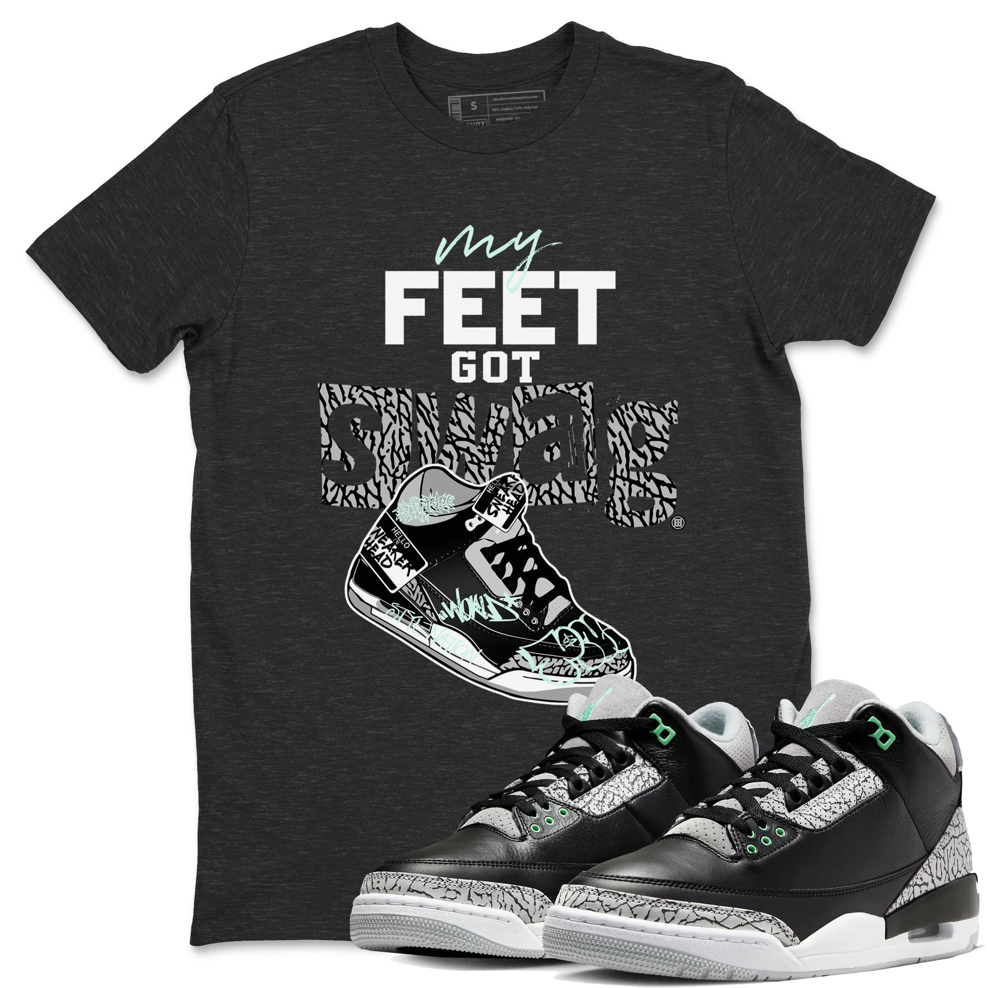 My Feet Got Swag snkmatch Tees - Air Jordan 3 Green Glow